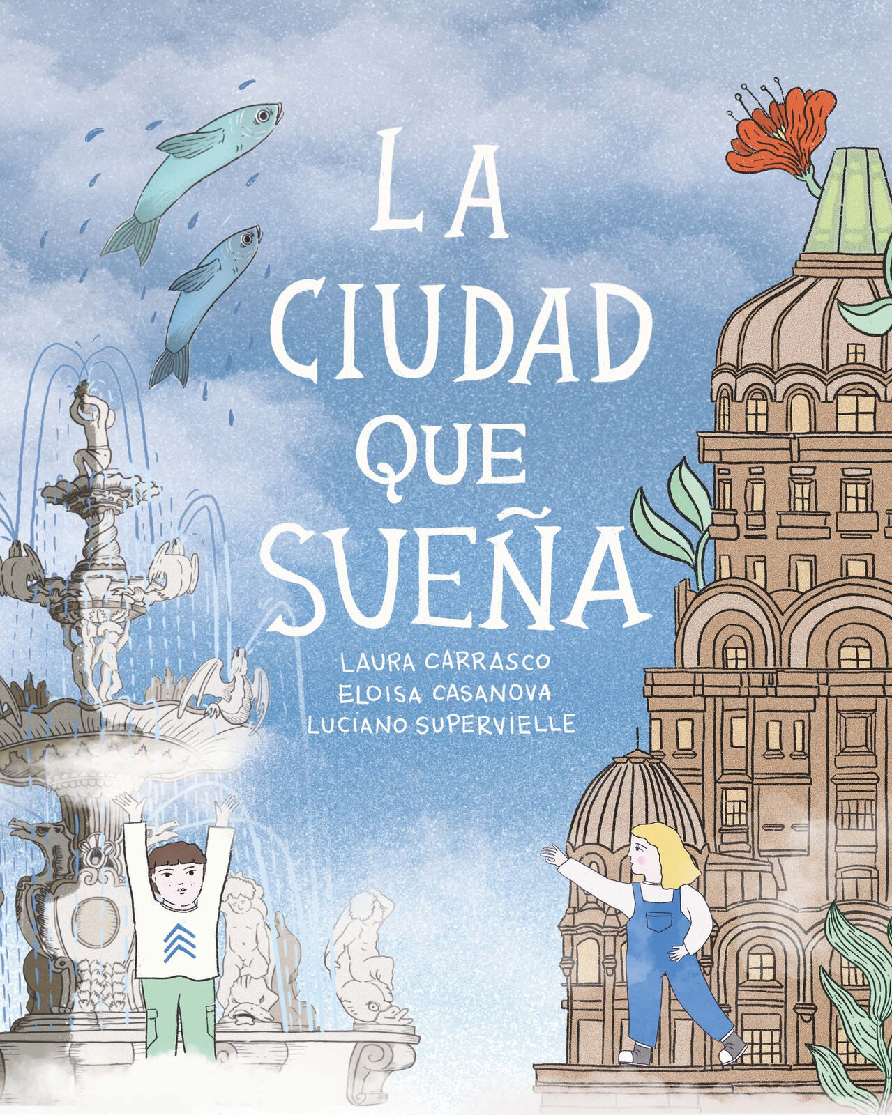 LA CIUDAD QUE SUEÑA