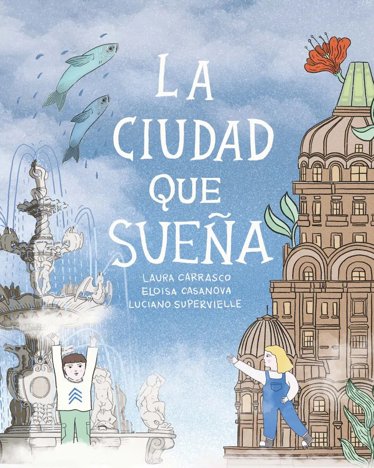 LA CIUDAD QUE SUEÑA