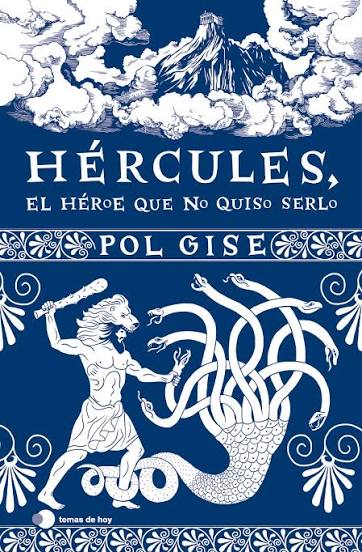 HERCULES, EL HOMBRE QUE NO QUIZO SERLO