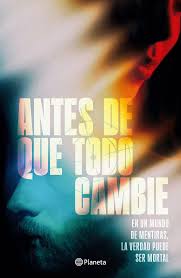 ANTES QUE TODO CAMBIE