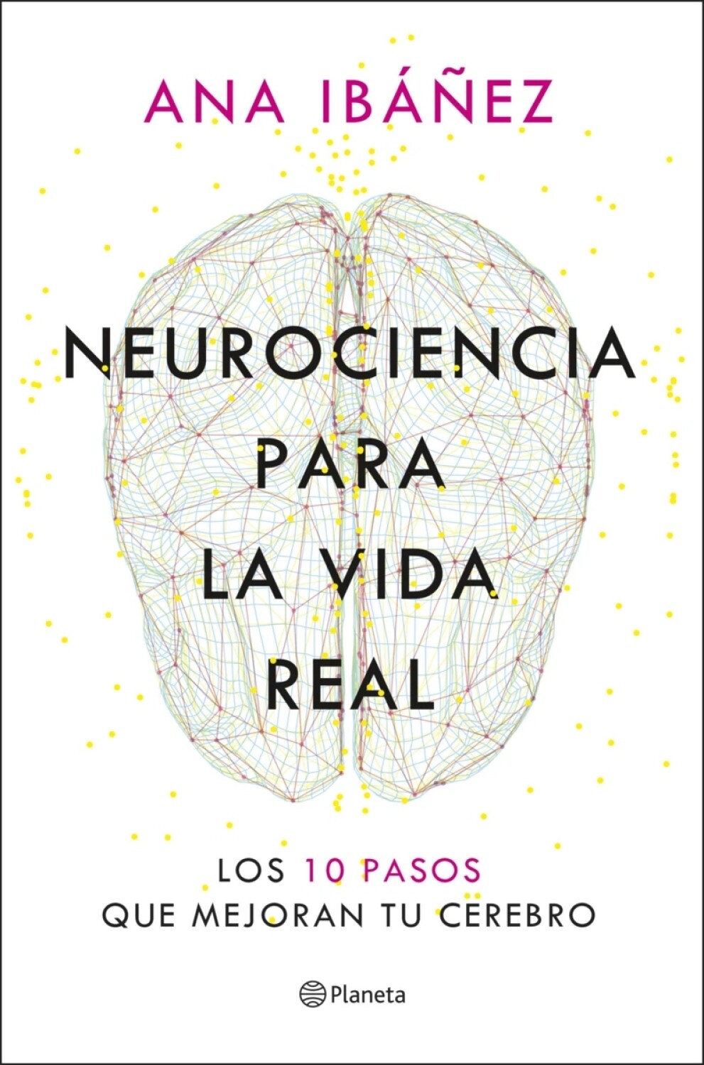 NEUROCIENCIA PARA LA VIDA REAL