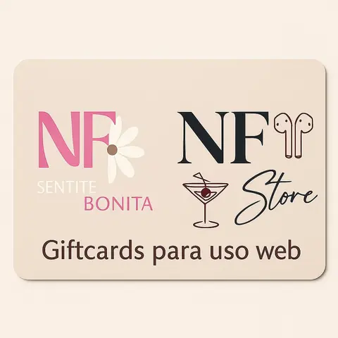 Regalá nuestra Giftcard Nfsentitebonita/NFstore
