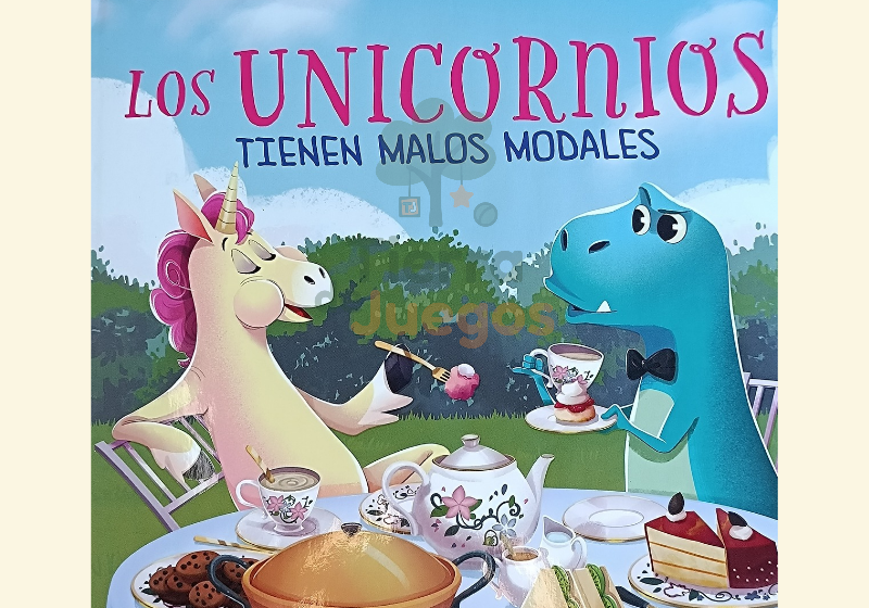 Libro "Los unicornios tienen malos modales"
