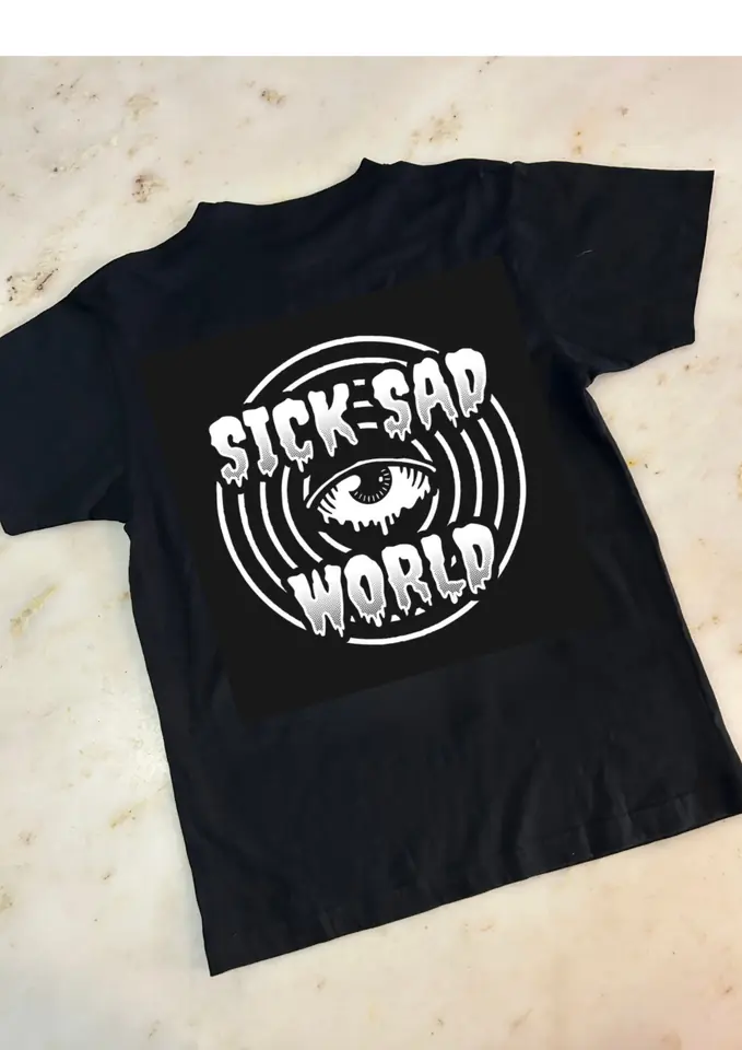 Sick sad world