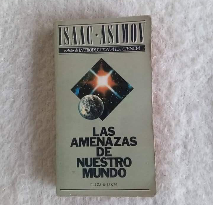 Las amenazas de nuestro mundo. Isaac Asimov