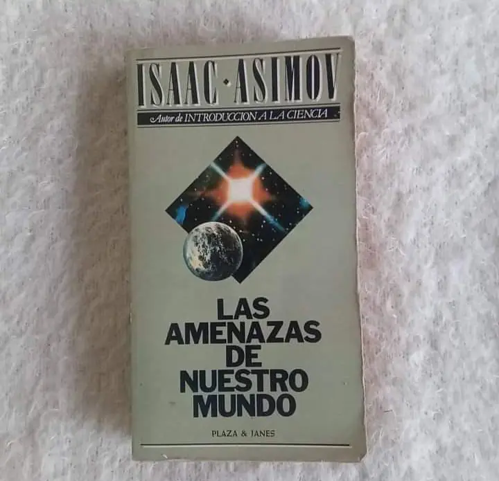 Las amenazas de nuestro mundo. Isaac Asimov