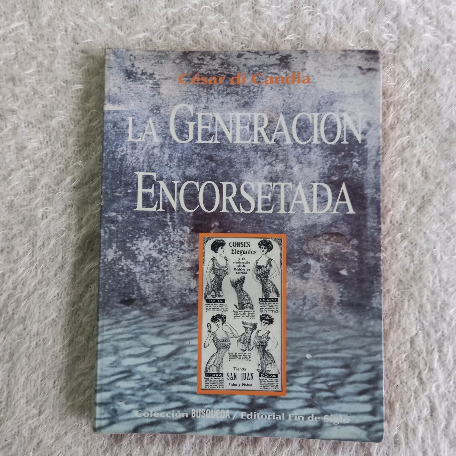 La generación encorsetada. César Di Candia