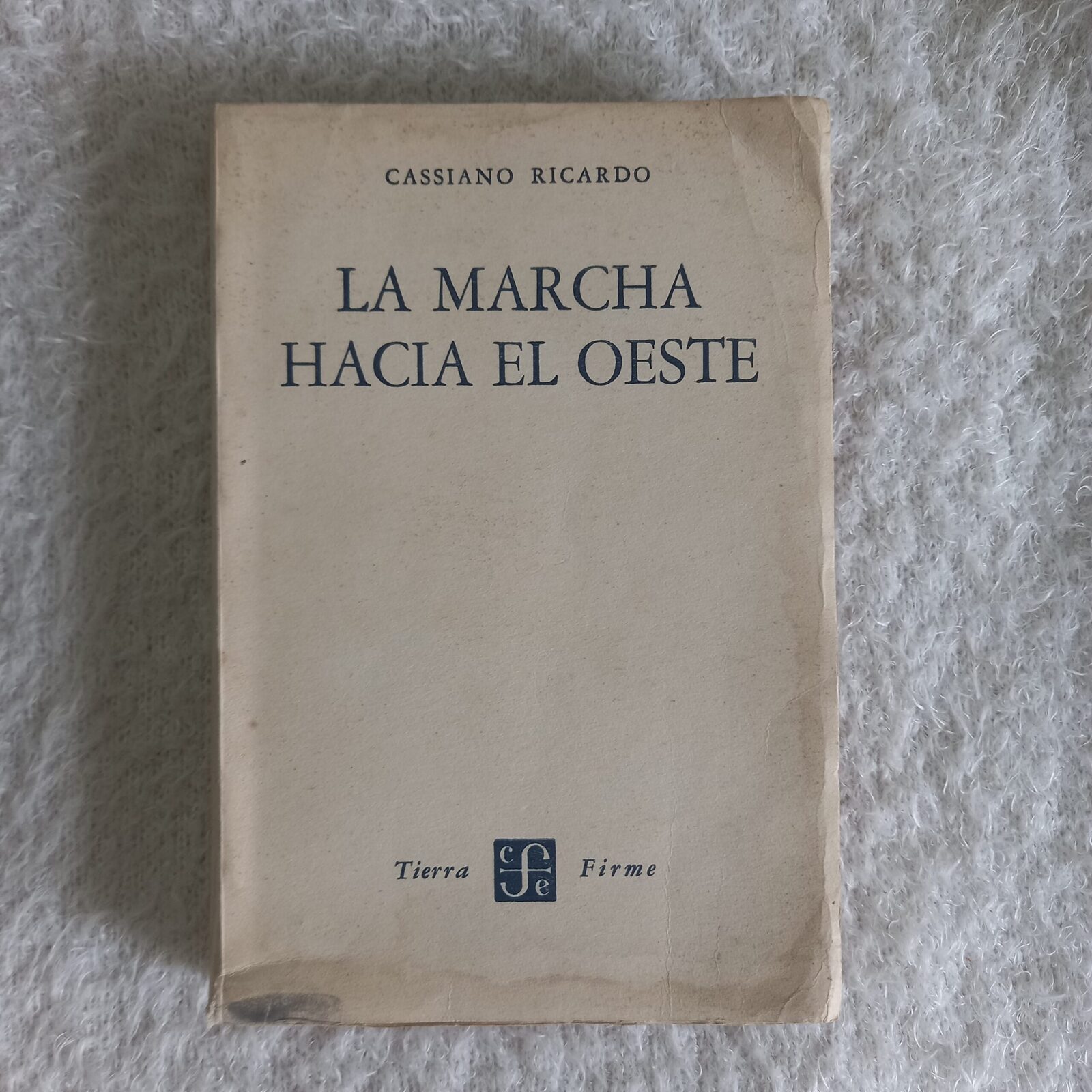 La marcha hacia el oeste. Cassiano Ricardo
