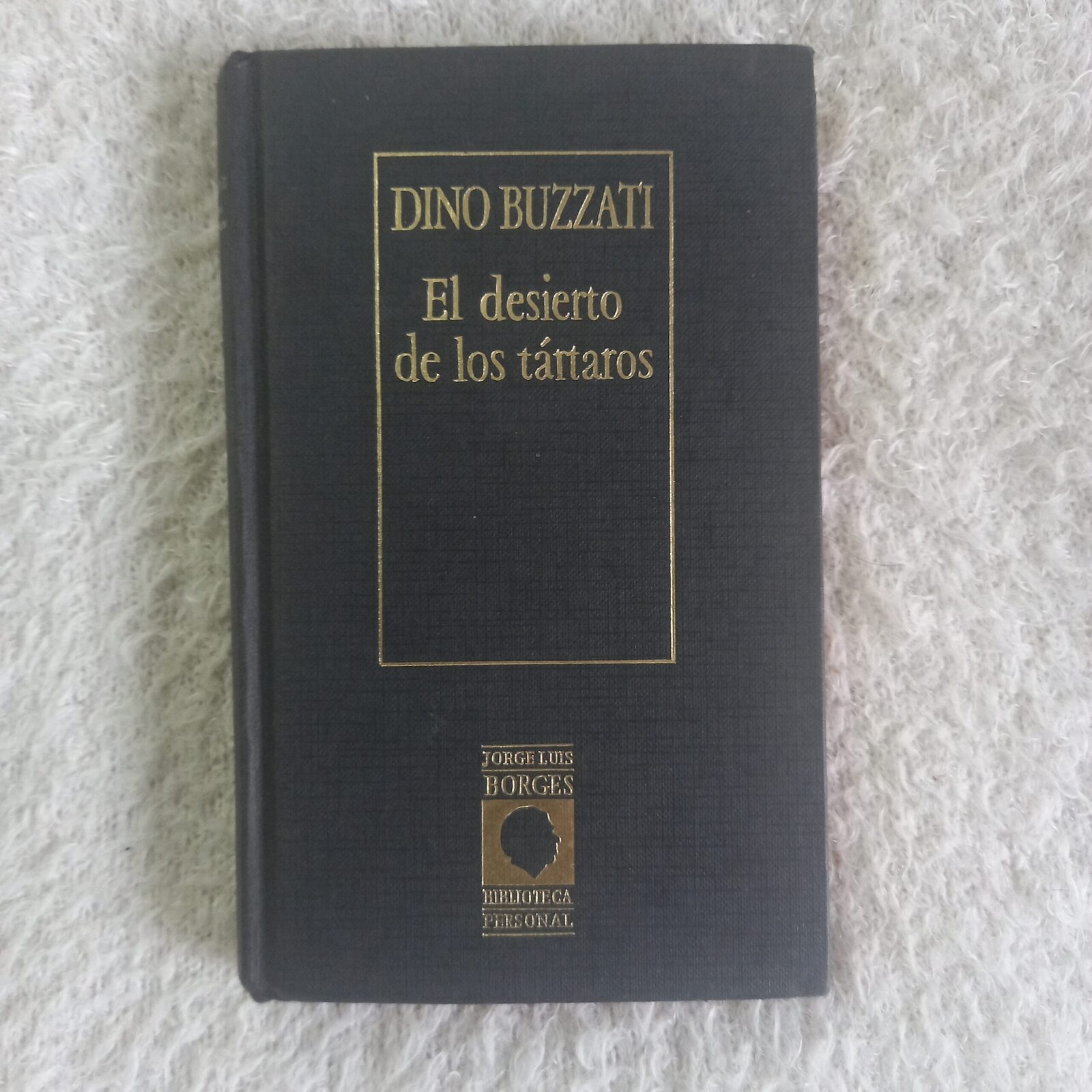 El desierto de los tártaros. Dino Buzzati
