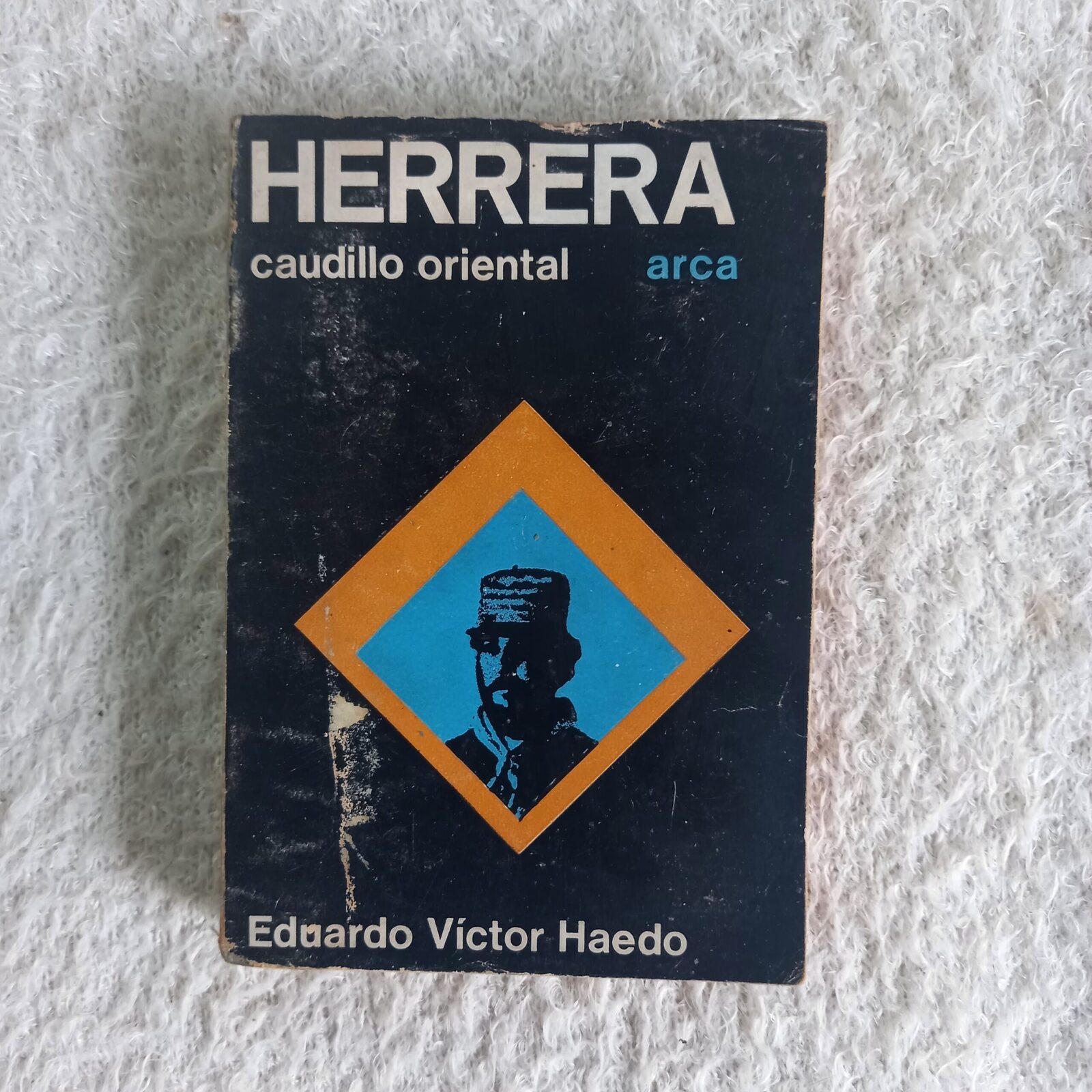 Herrera caudillo oriental. Eduardo Víctor Haedo