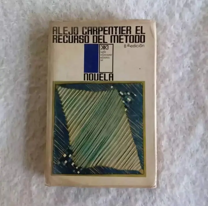 El recurso del método. Alejo Carpentier