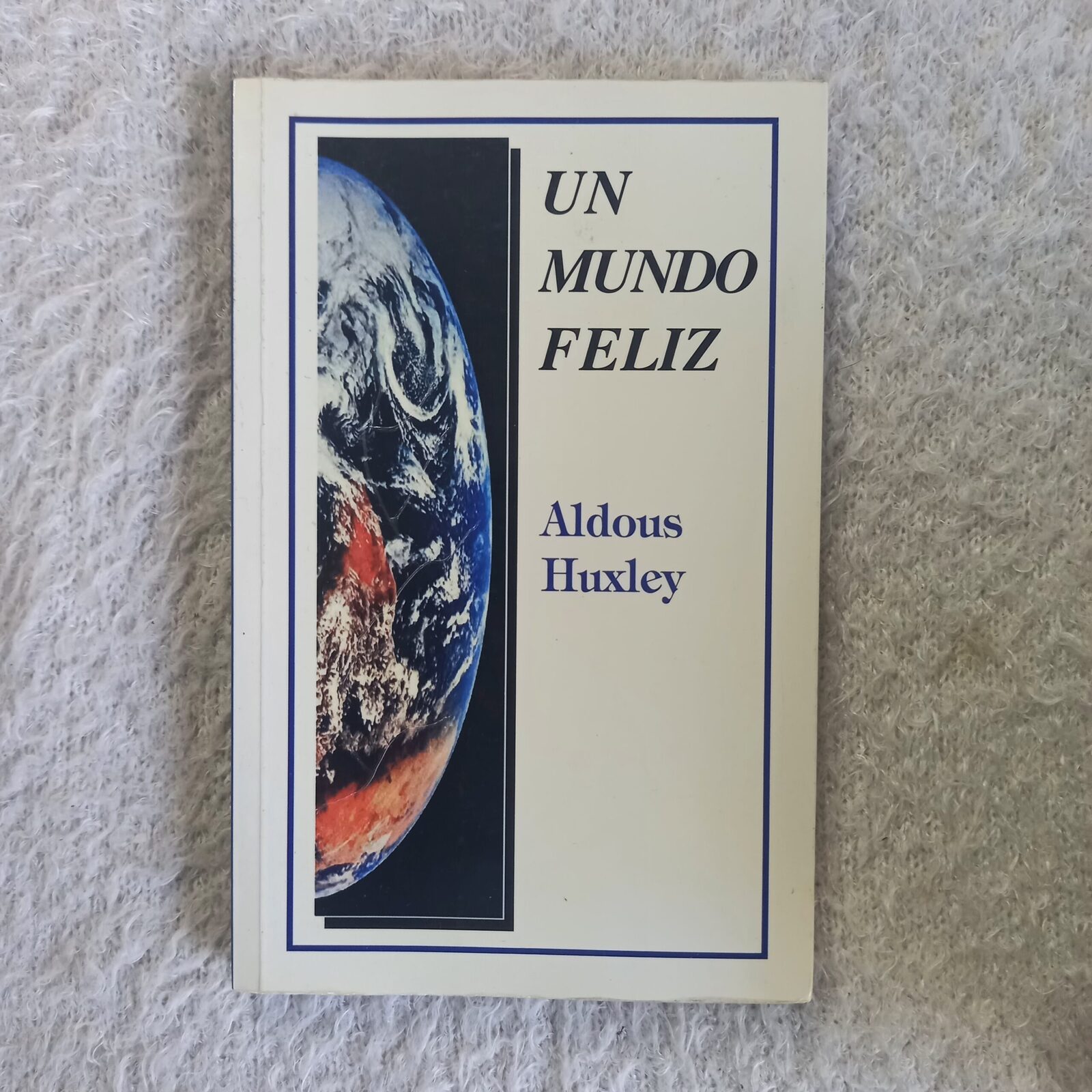Un mundo feliz. Aldous Huxley