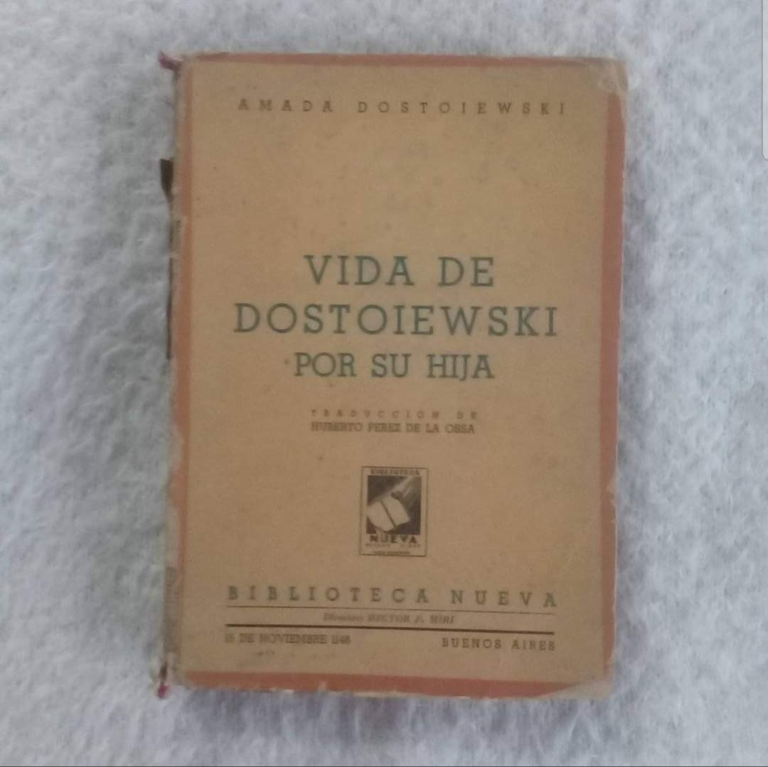 Vida de Dostoievski por su hija. Amada Dostoievski