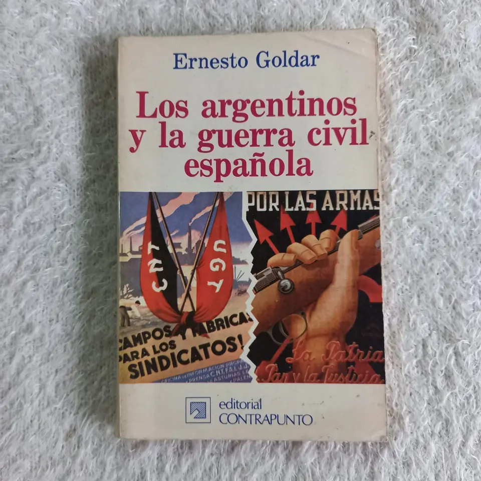 Los argentinos y la guerra civil española. Ernesto Goldar