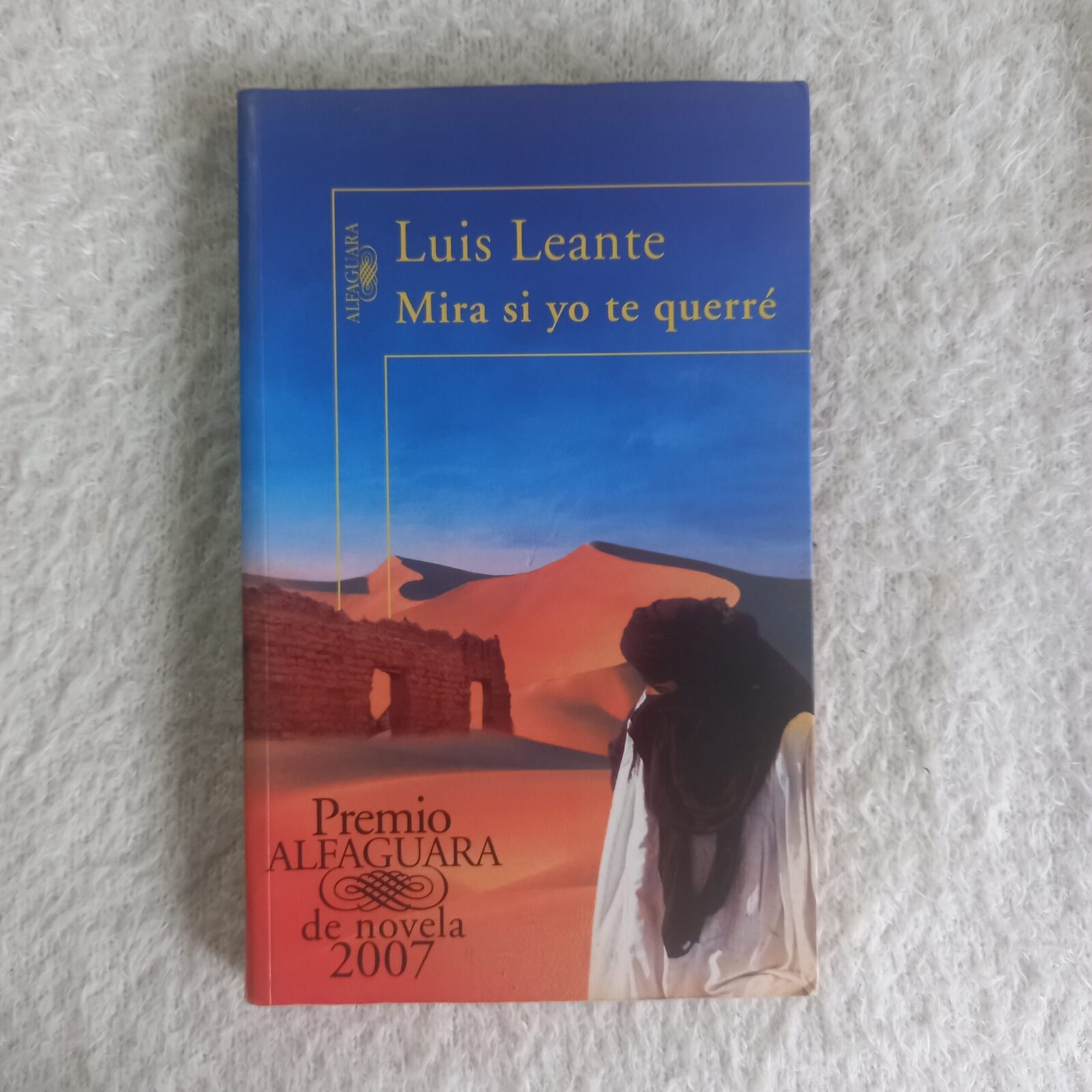 Mira si yo te querré. Luis Leante