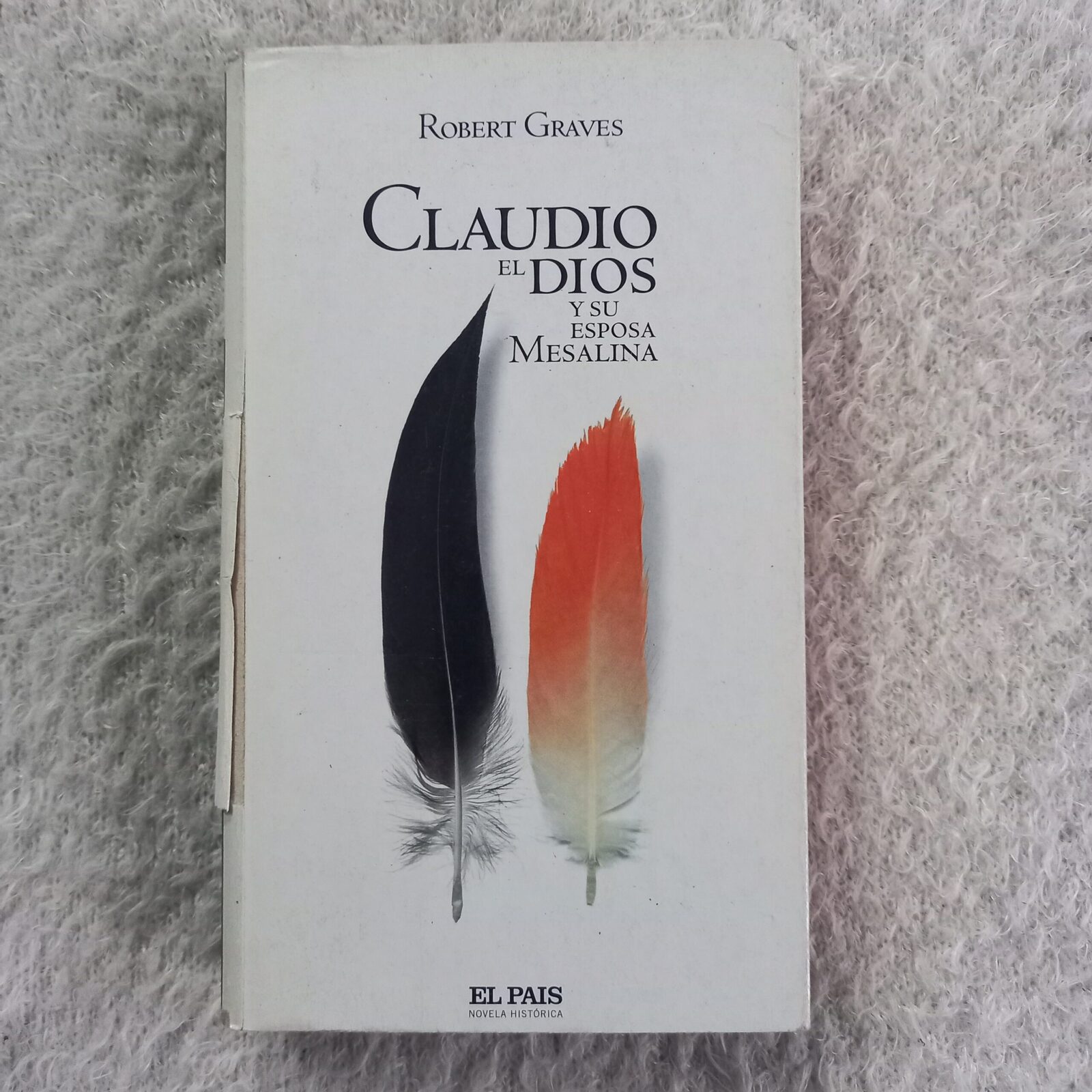 Claudio, el Dios y su esposa Mesalina. Robert Graves
