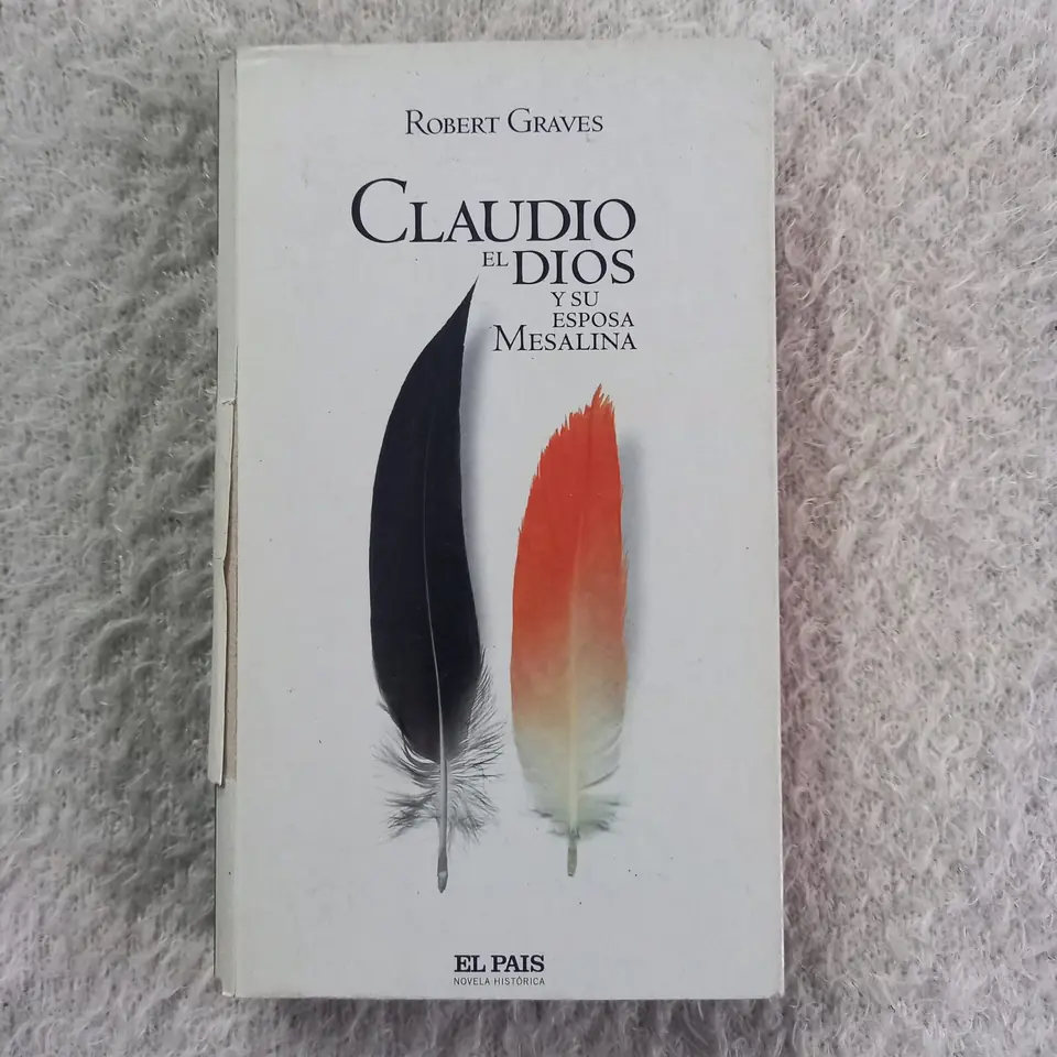 Claudio, el Dios y su esposa Mesalina. Robert Graves