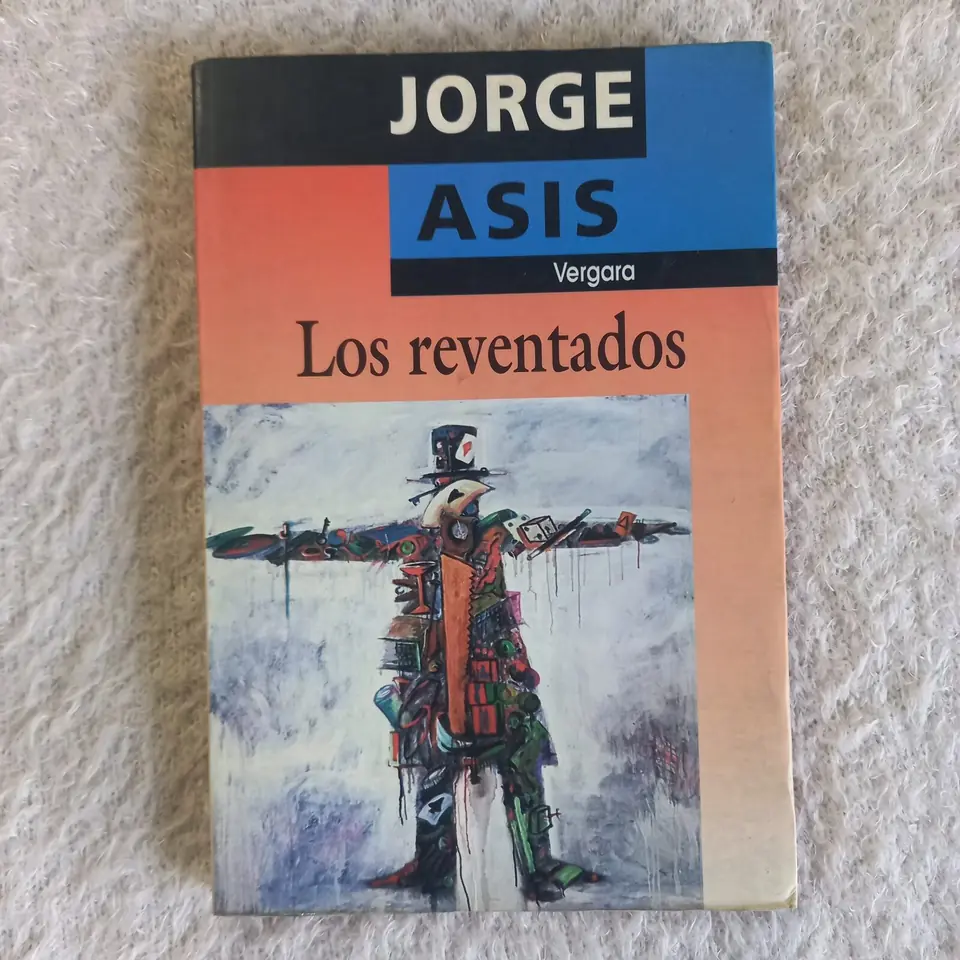 Los reventados. Jorge Asís