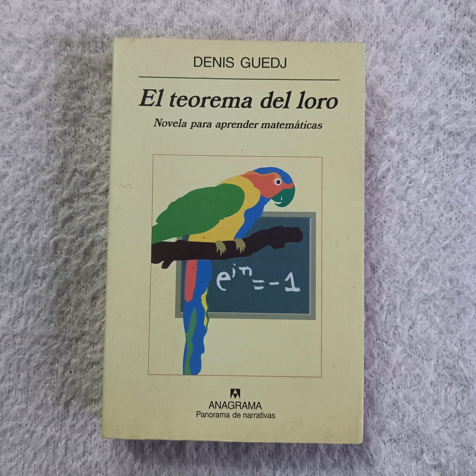 El teorema del loro. Novela para aprender matemáticas. Denis Guedj