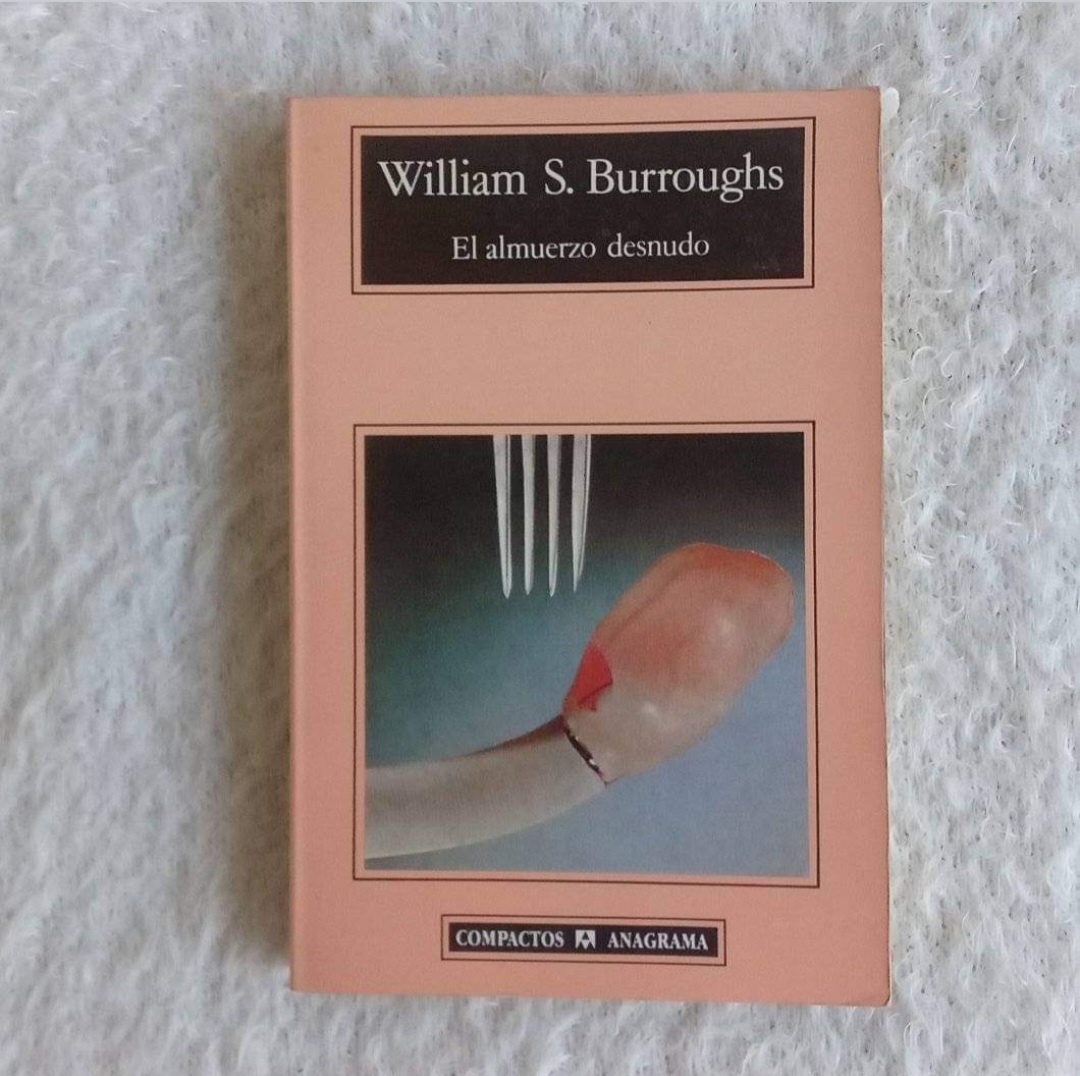 El almuerzo desnudo. William S Burroughs