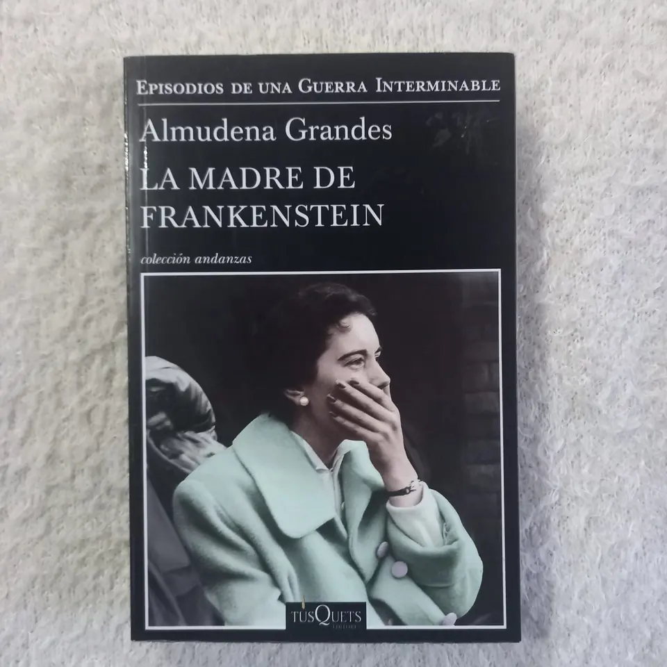 La madre de Frankenstein. Almudena Grandes