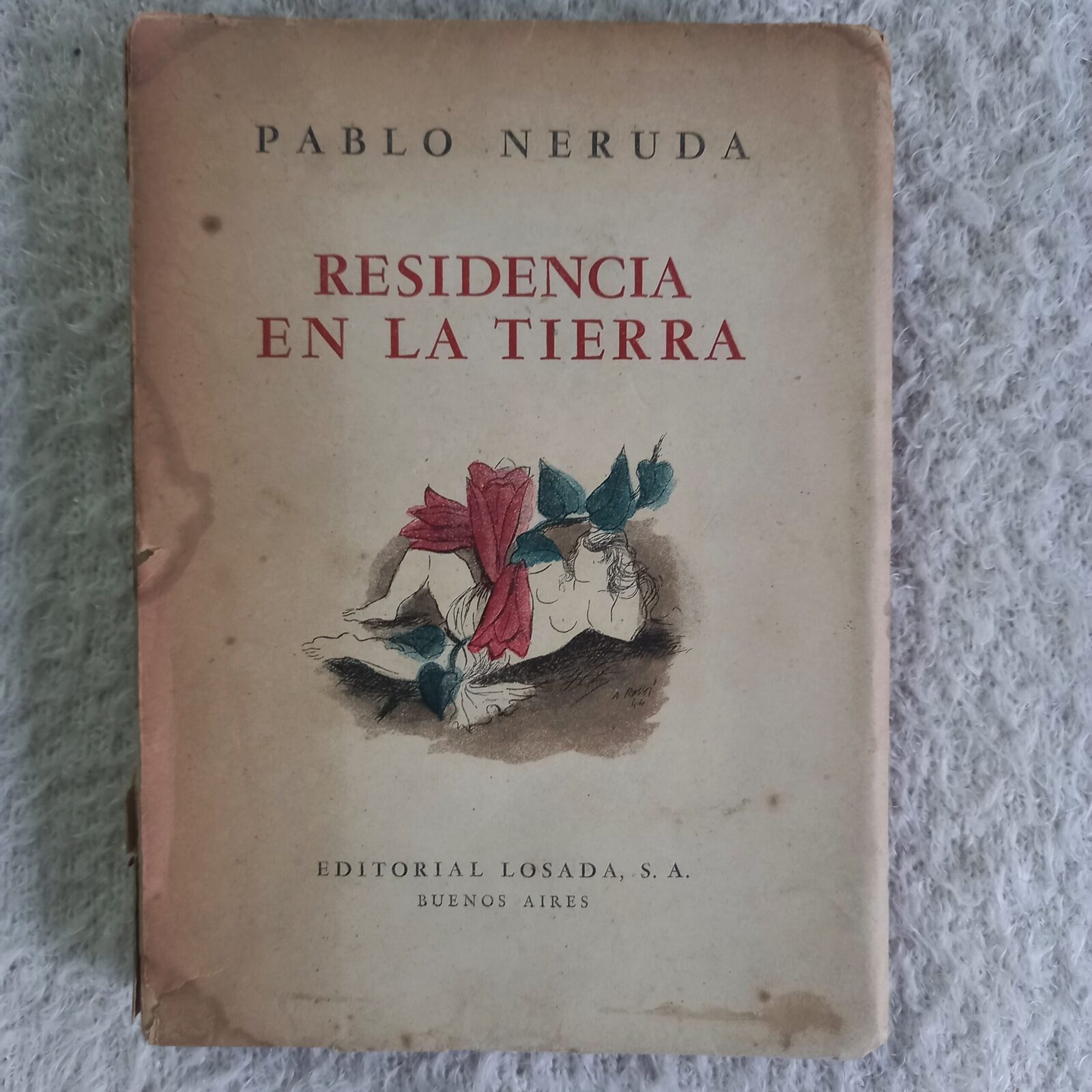 Residencia en la Tierra (1925 - 1935). Pablo Neruda