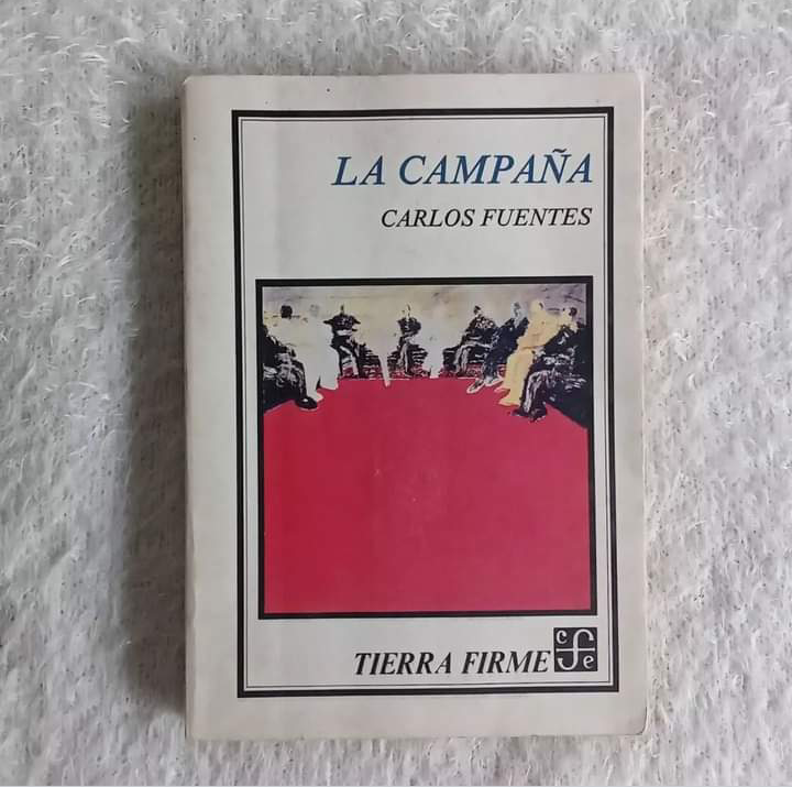 La campaña. Carlos Fuentes