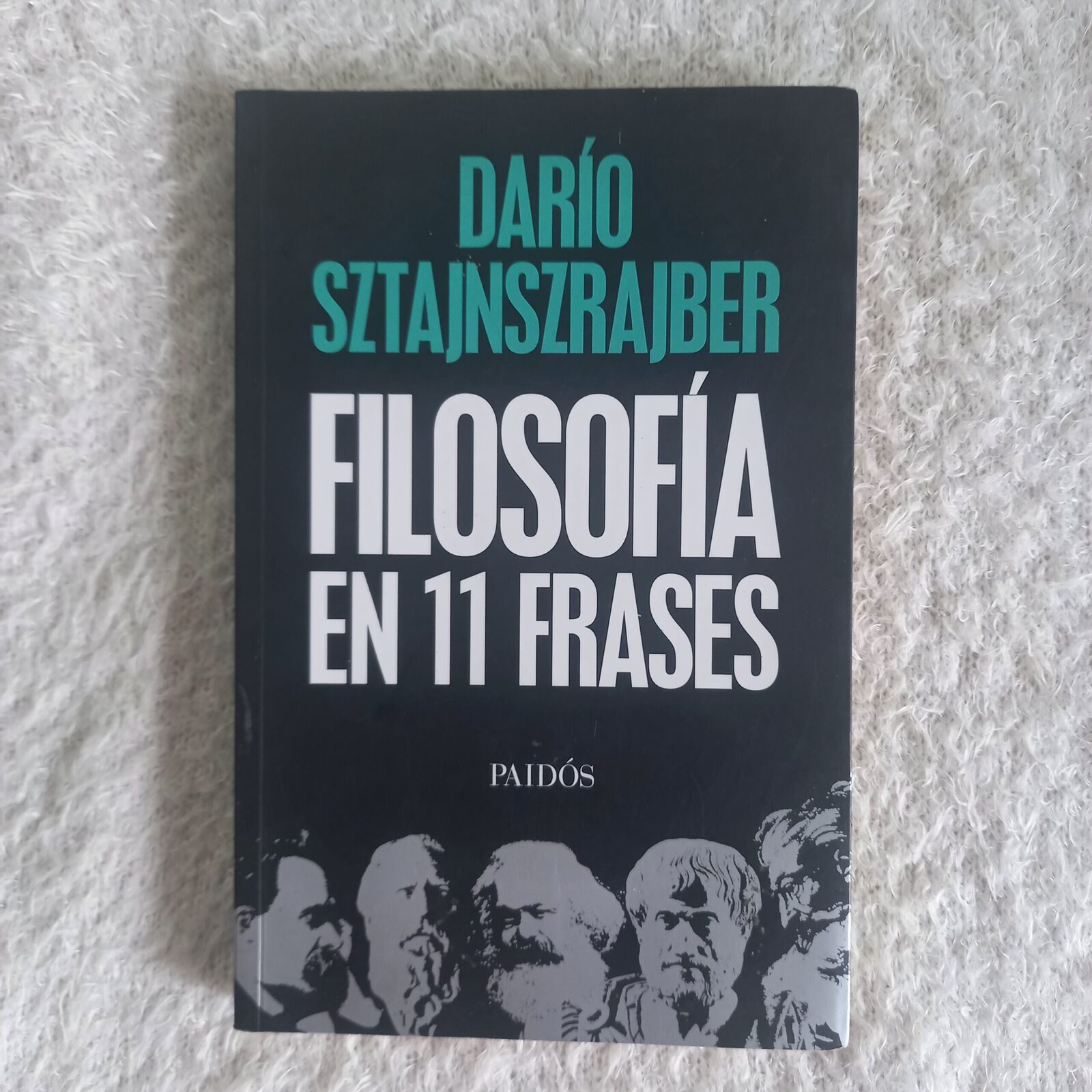 Filosofía en 11 frases. Darío Sztajnszrajber