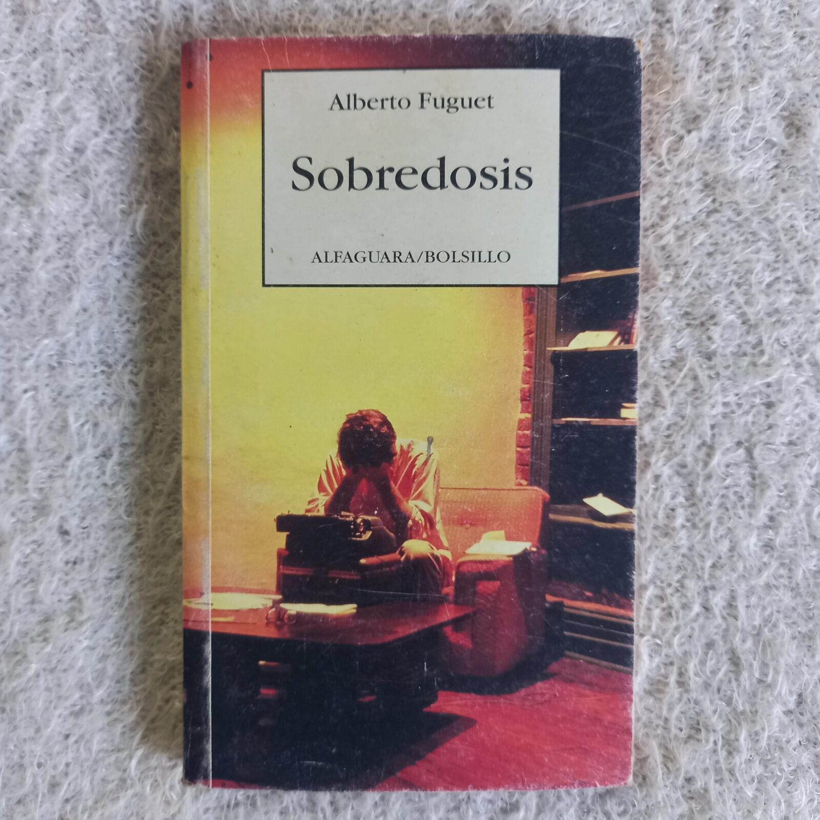 Sobredosis. Alberto Fuguet