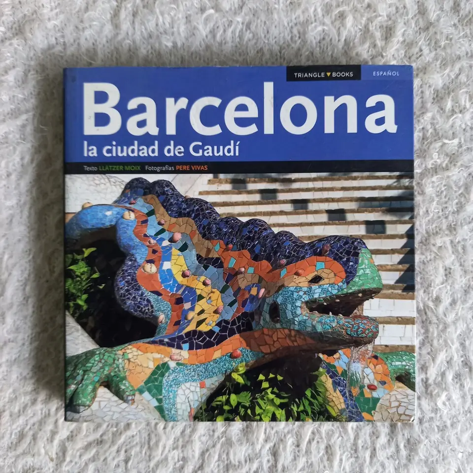 Barcelona: La ciudad de Gaudí