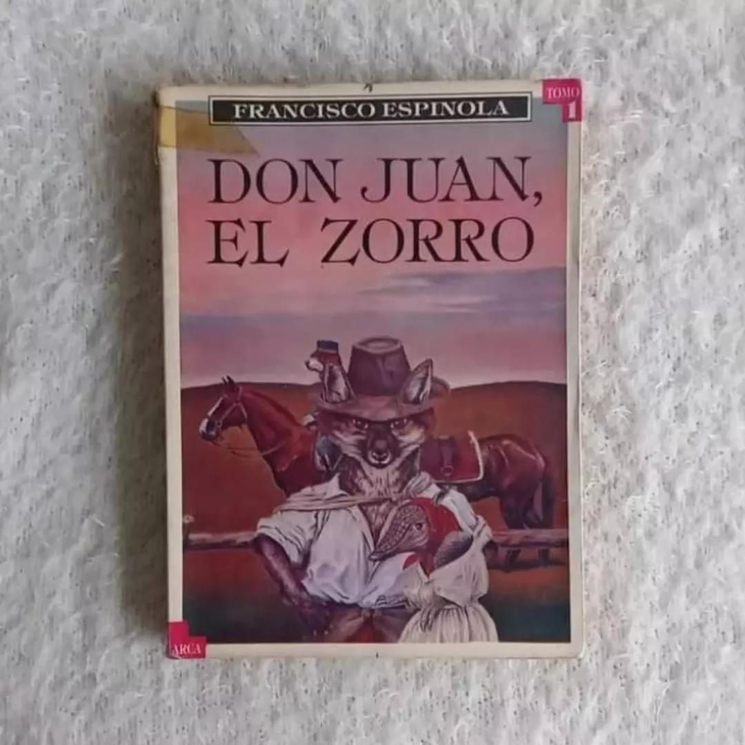 Don Juan el Zorro. Tomos I y II. Francisco Espínola