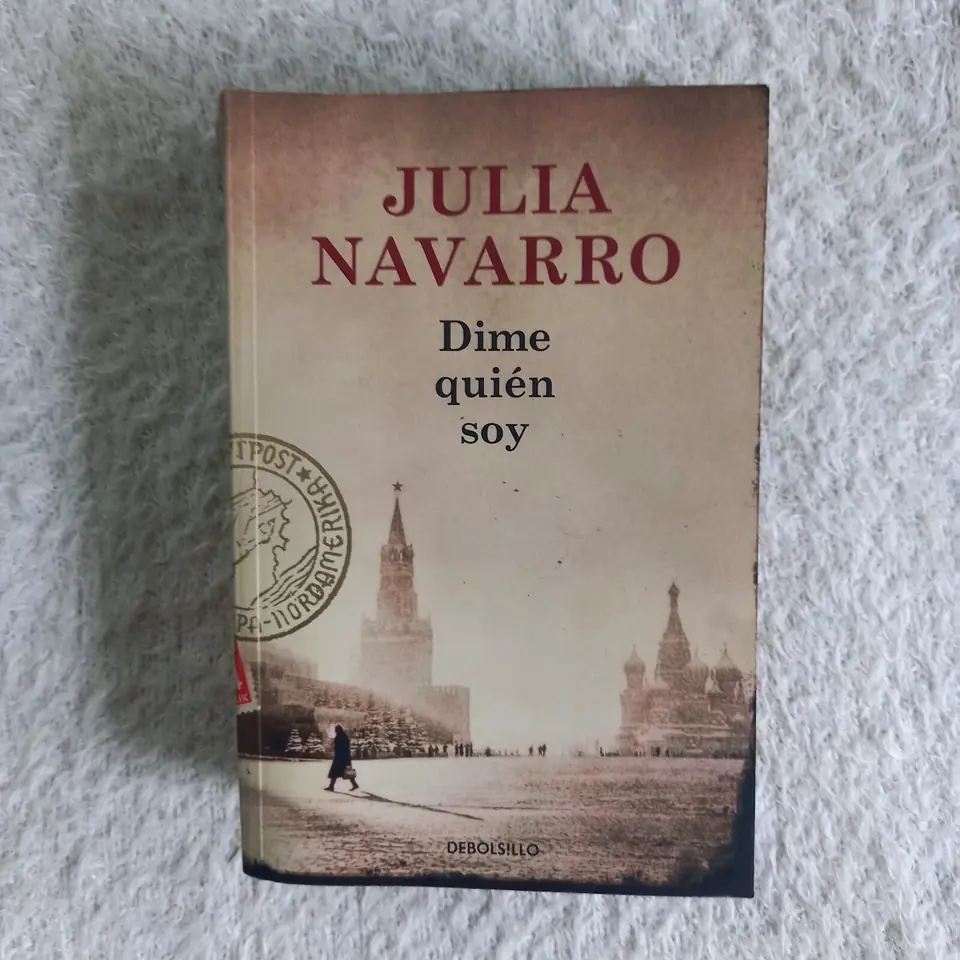 Dime quién soy. Julia Navarro