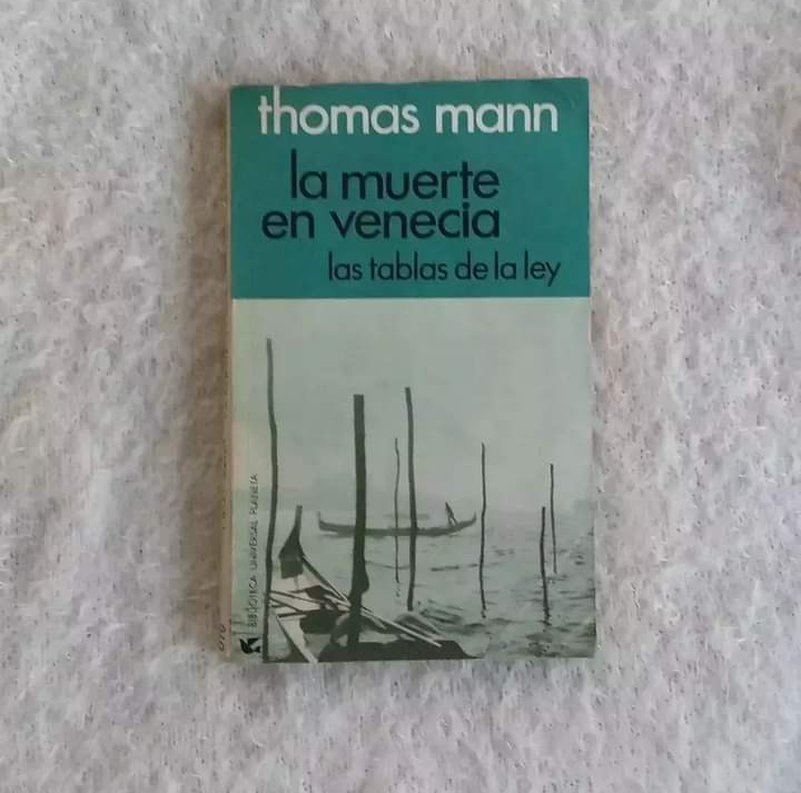 La muerte en Venecia - Las tablas de la Ley. Thomas Mann