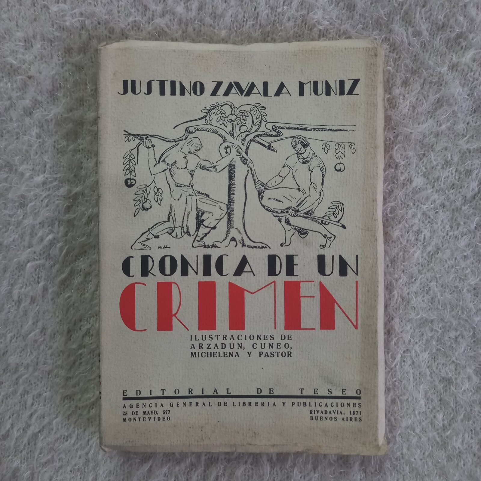 Crónica de un crimen. Justino Zavala Muniz