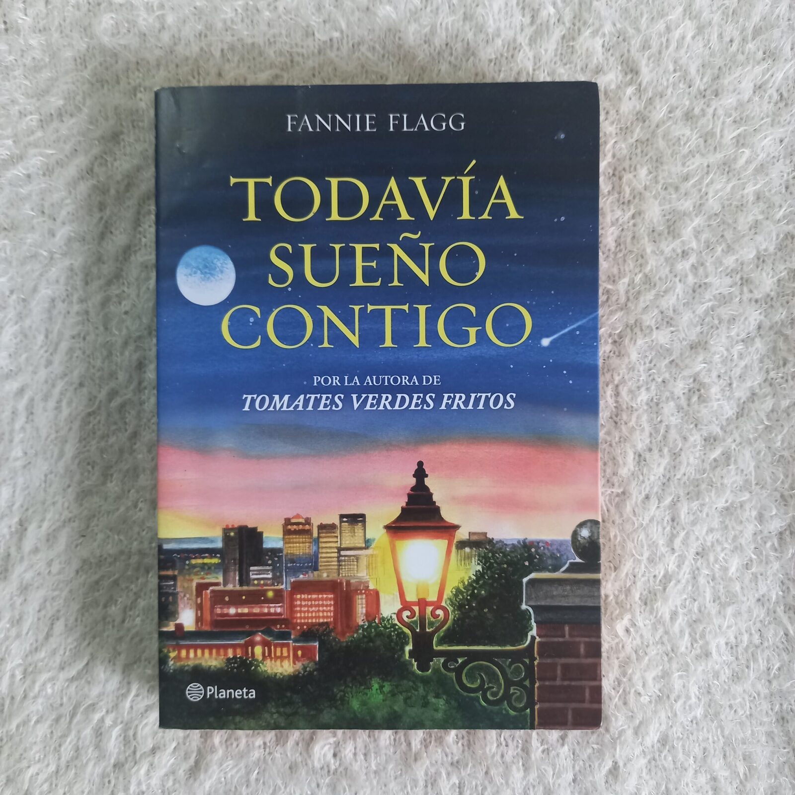 Todavía sueño contigo. Fannie Flagg