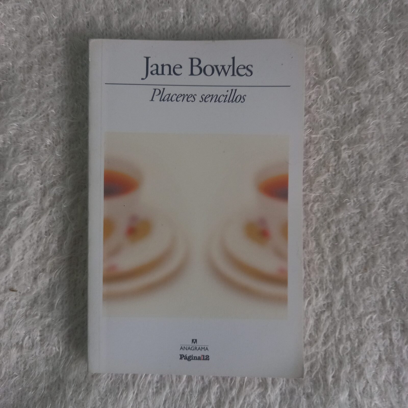 Placeres sencillos. Jane Bowles