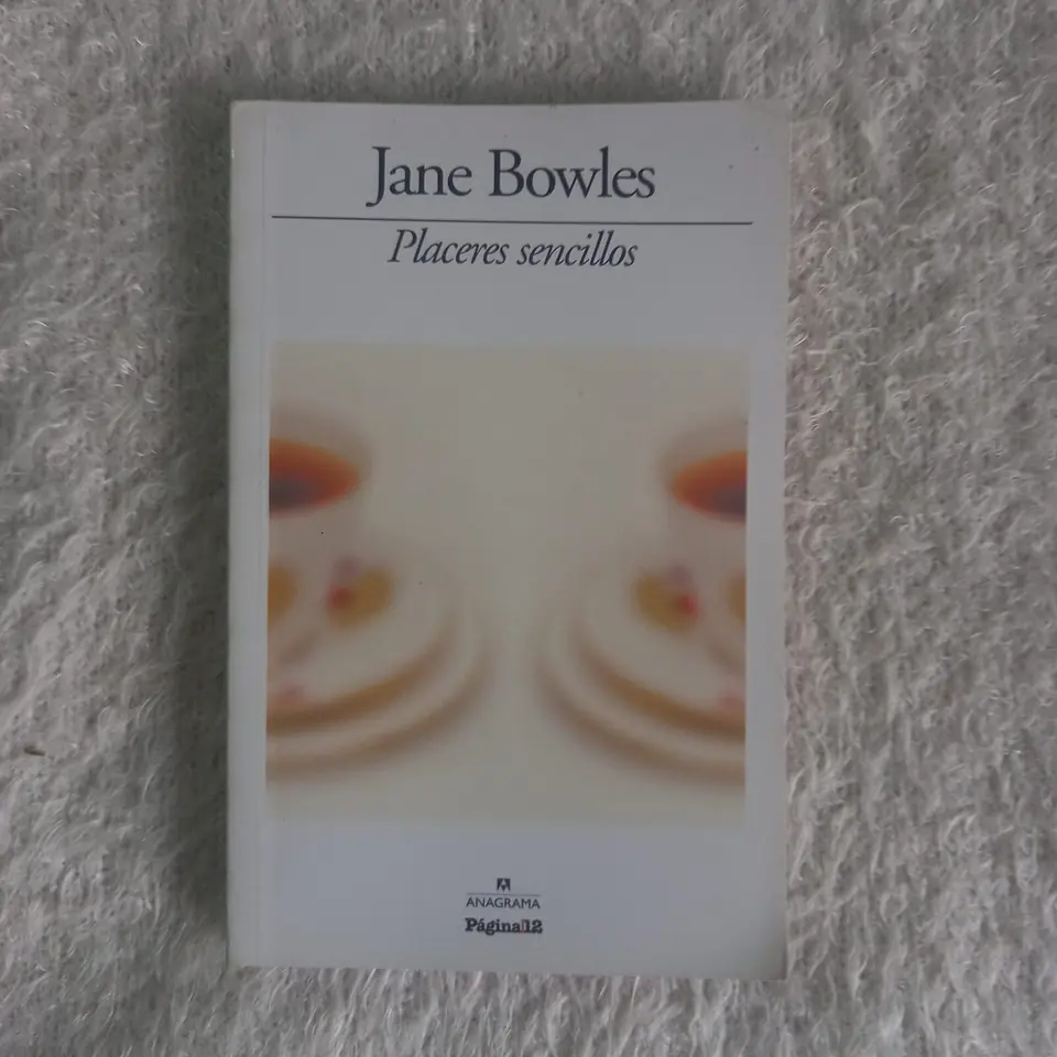 Placeres sencillos. Jane Bowles