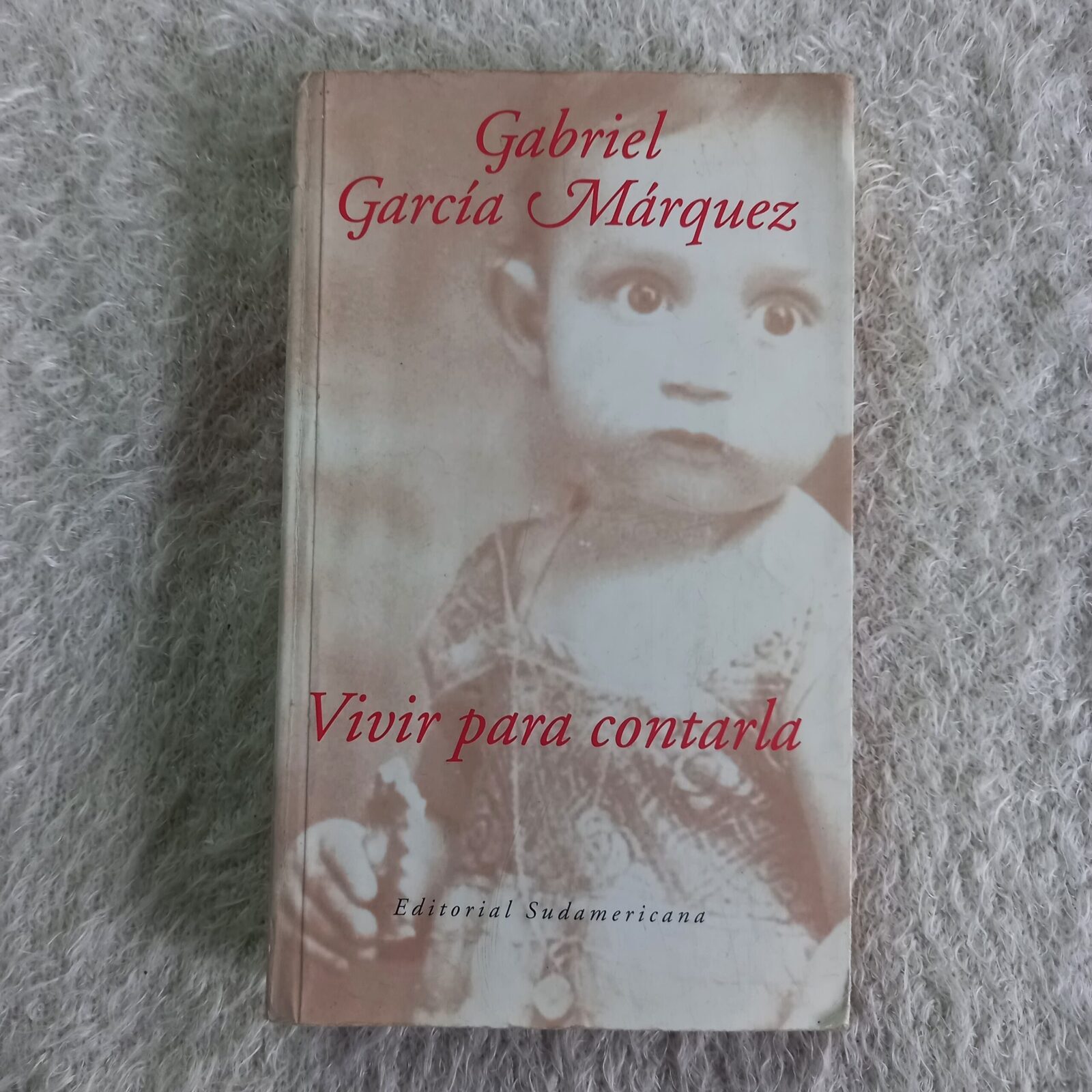 Vivir para contarla. Gabriel García Márquez