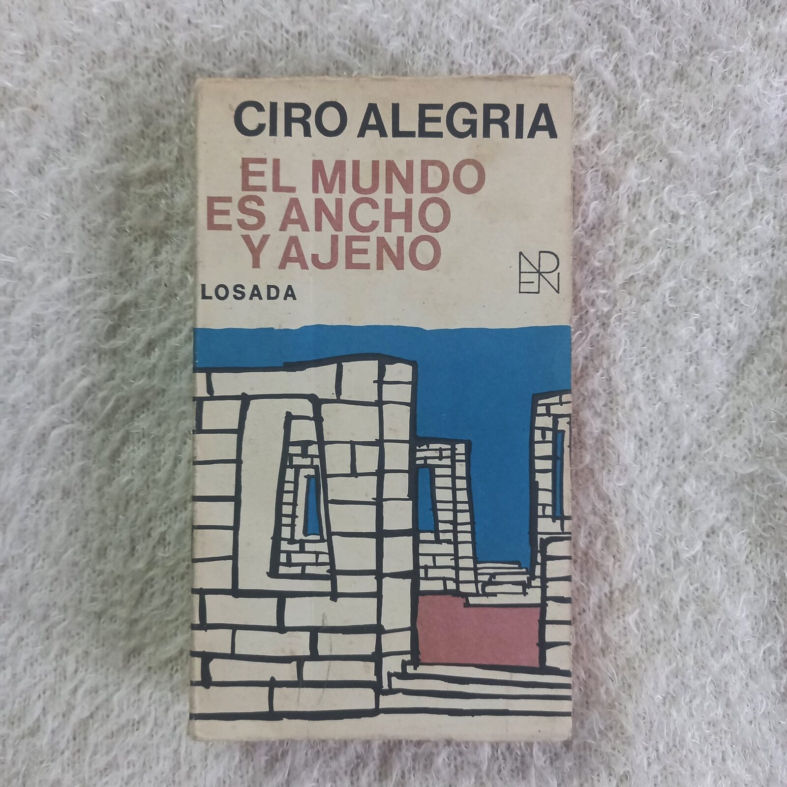 El mundo es ancho y ajeno. Ciro Alegría
