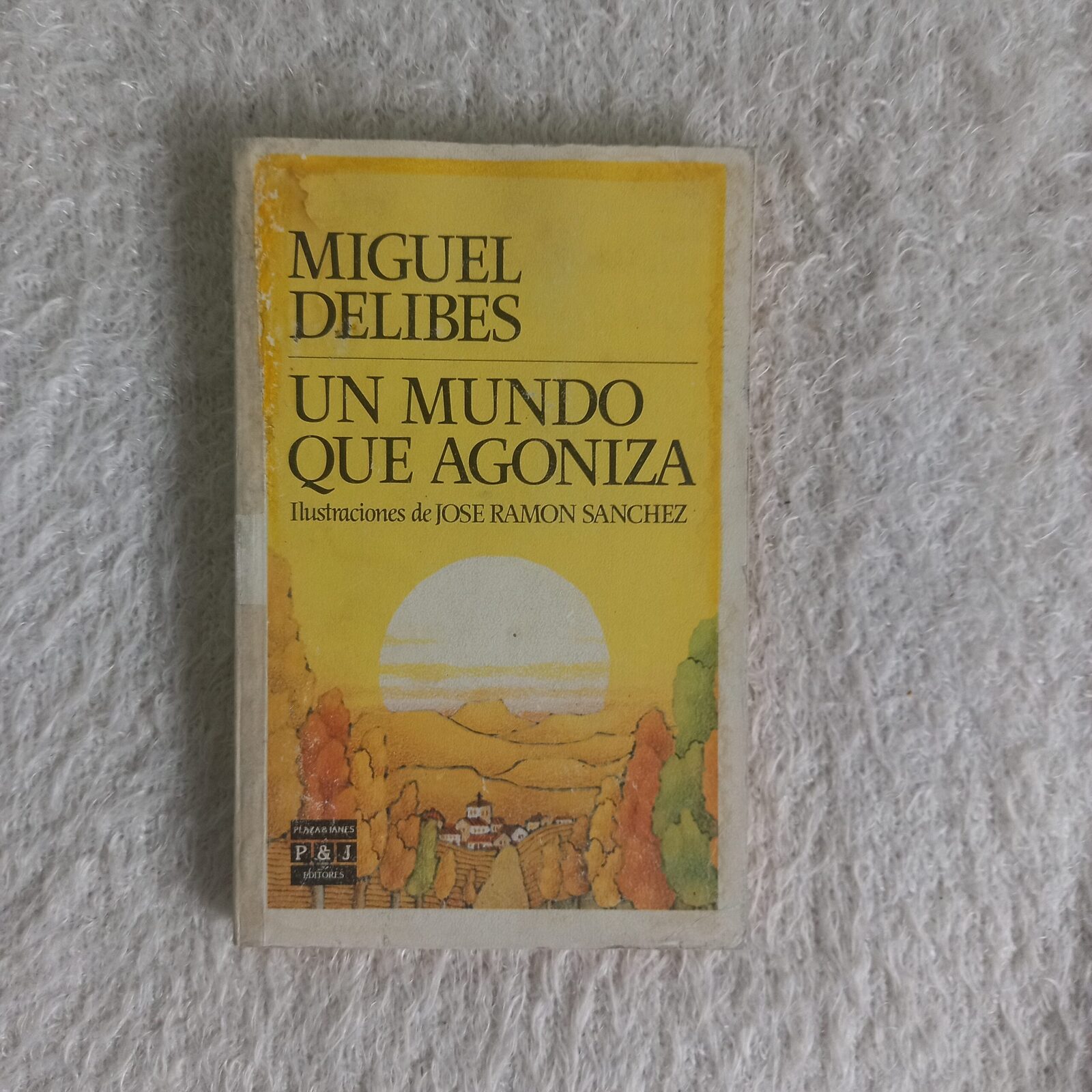Un mundo que agoniza. Miguel Delibes