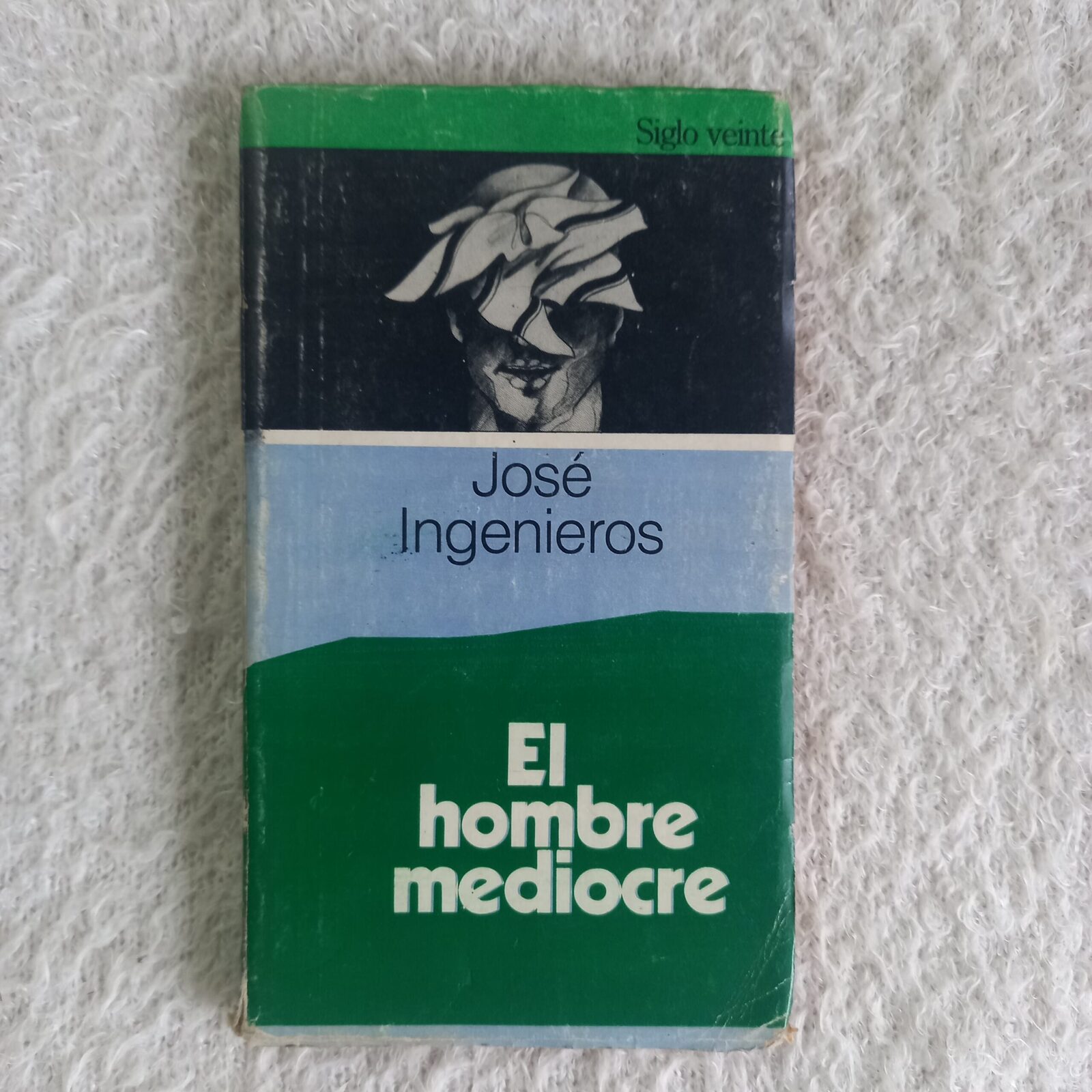 El hombre mediocre. José Ingenieros