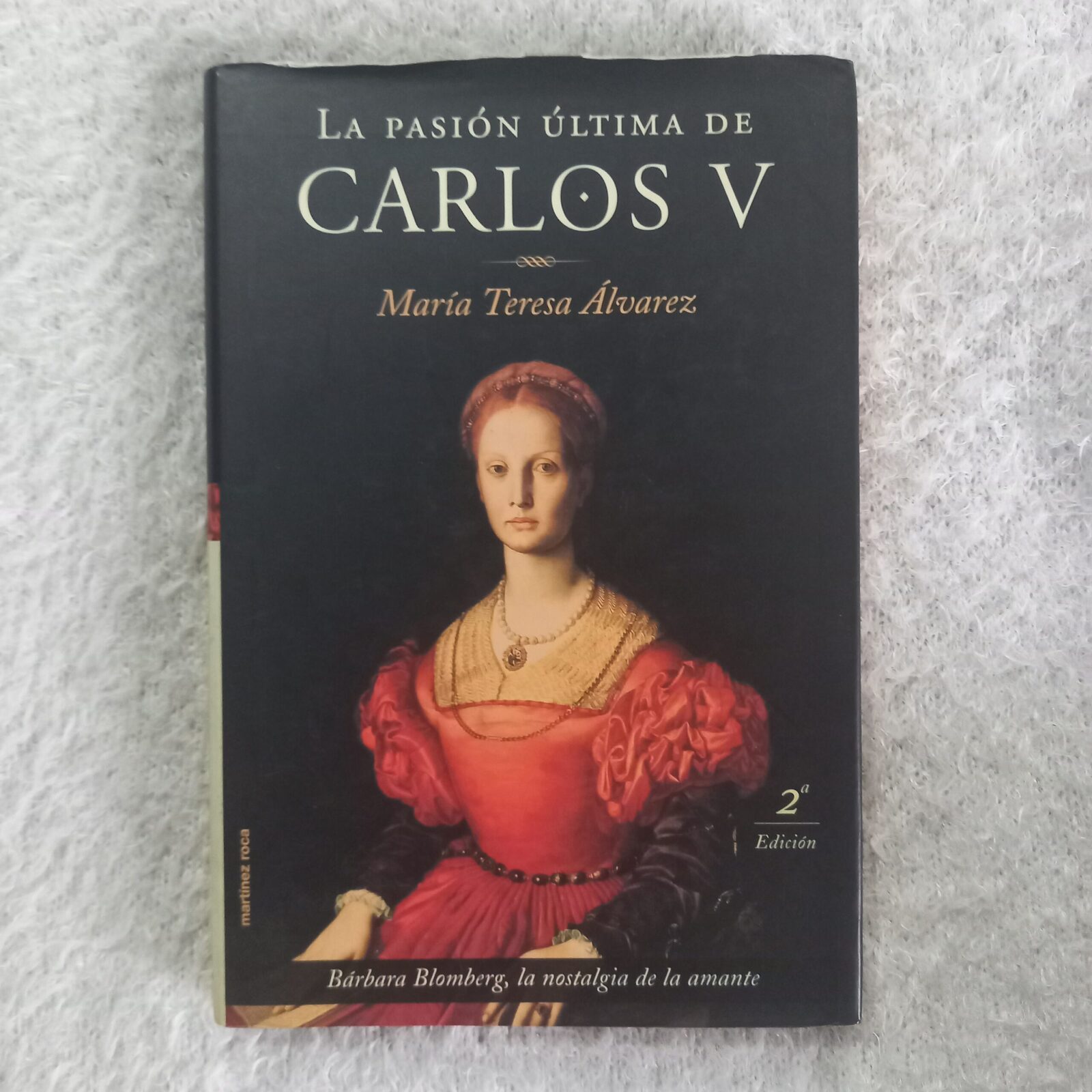 La pasión última de Carlos V. María Teresa Álvarez