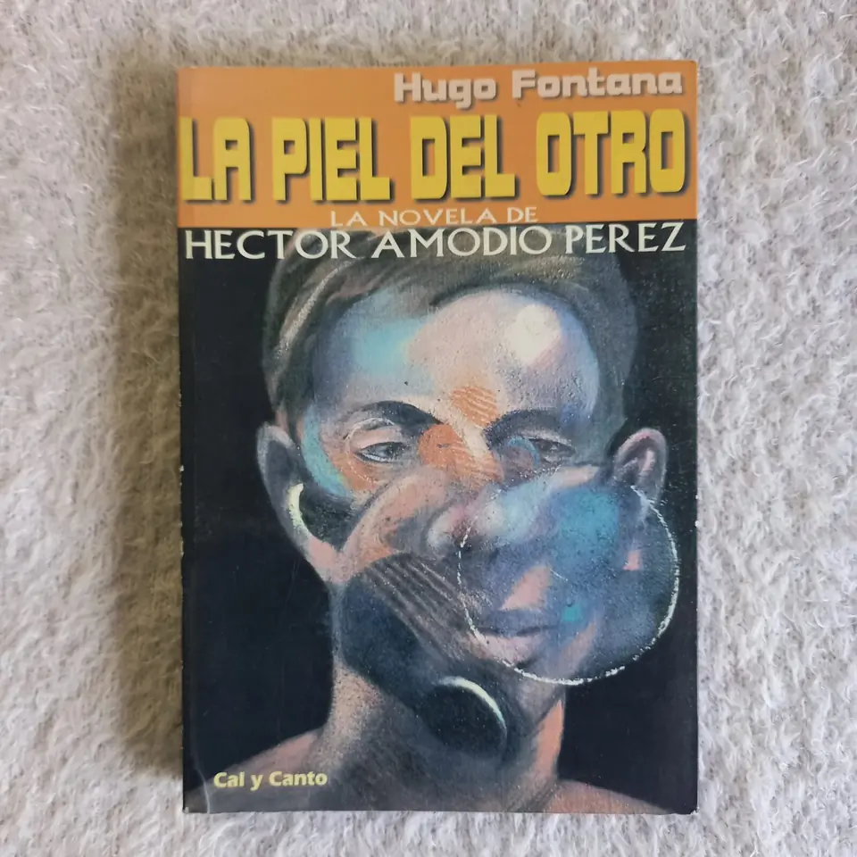 La piel del otro. La novela de Héctor Amodio Pérez. Hugo Fontana