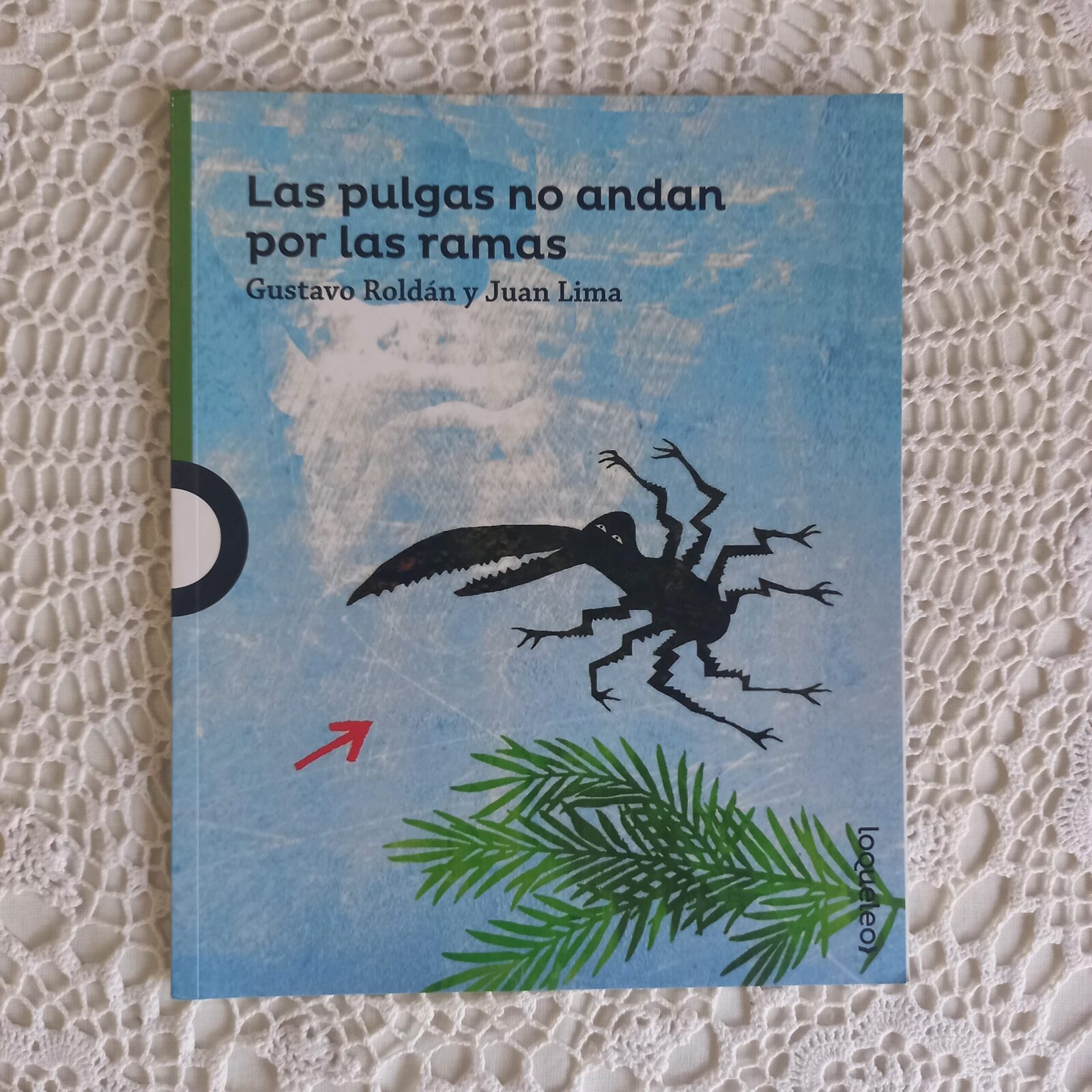 Las pulgas no andan por las ramas. Gustavo Roldán - Juan Lima