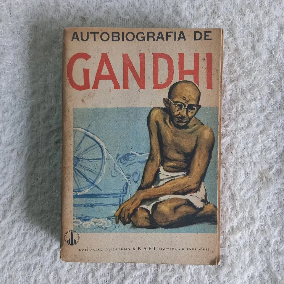 Autobiografía de Gandhi. La historia de mis experimentos con la verdad. Gandhi
