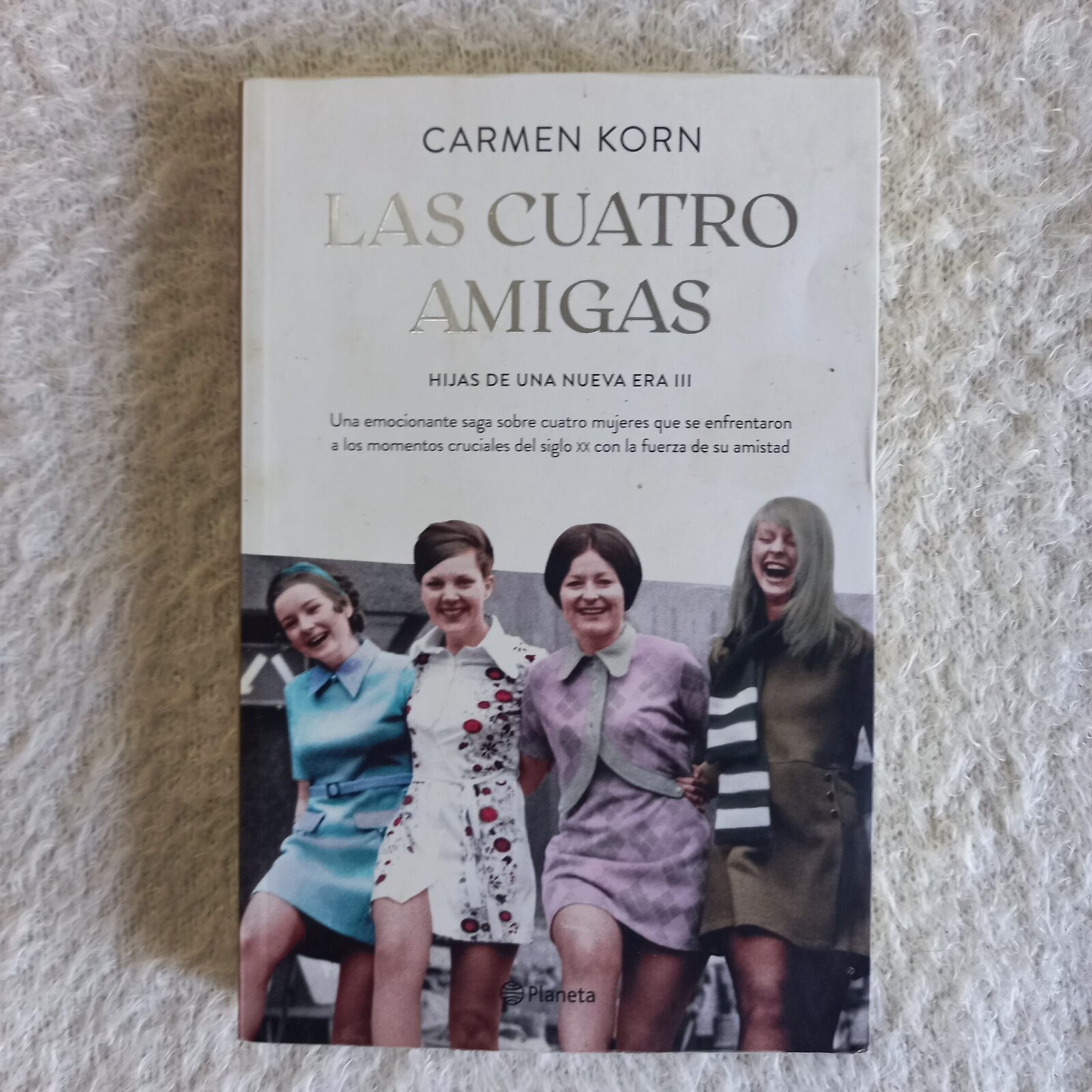 Las cuatro amigas. Hijas de una nueva era III. Carmen Korn