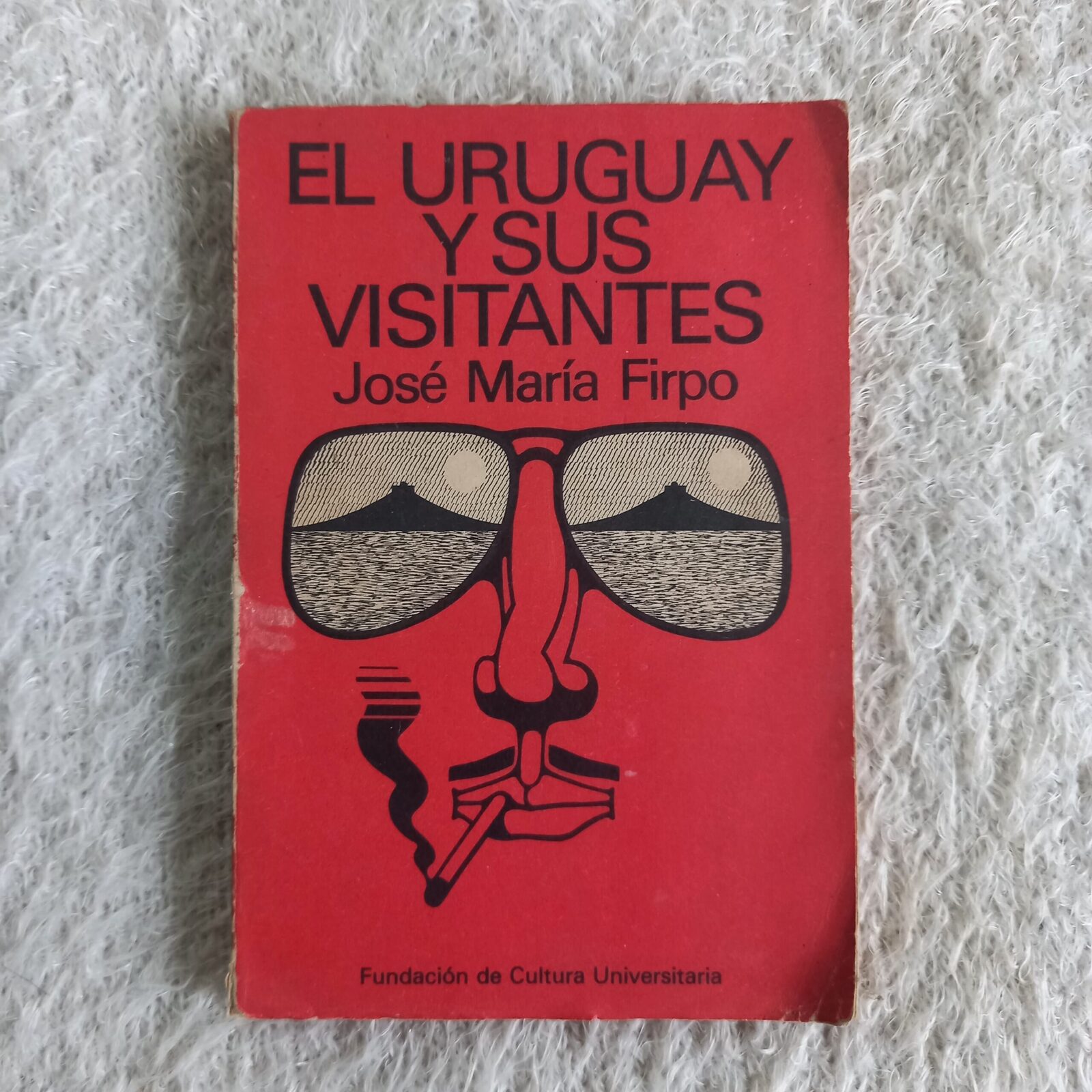 El Uruguay y sus visitantes. José María Firpo