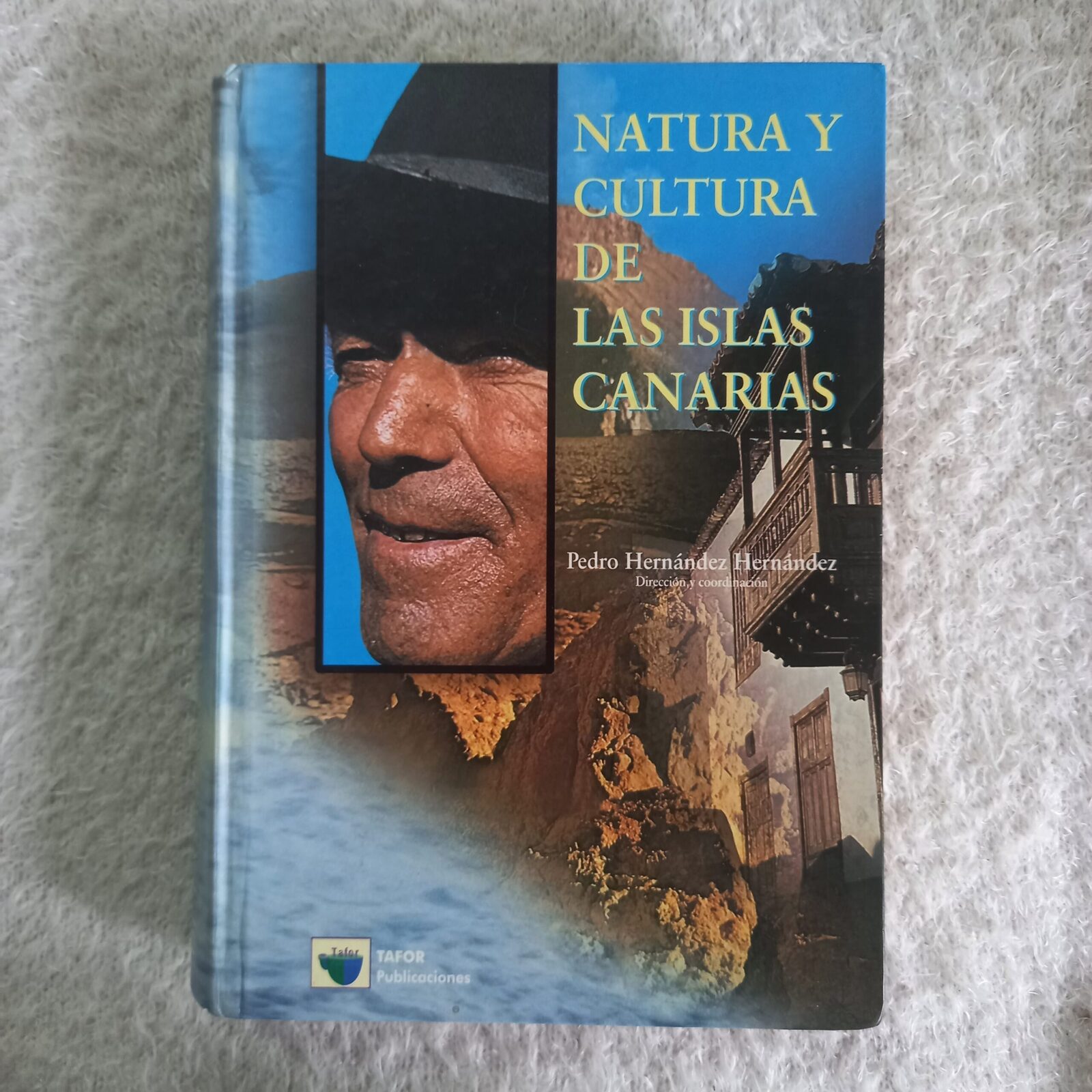 Natura y cultura de las Islas Canarias. Pedro Hernández Hernández (Dirección y coordinación)