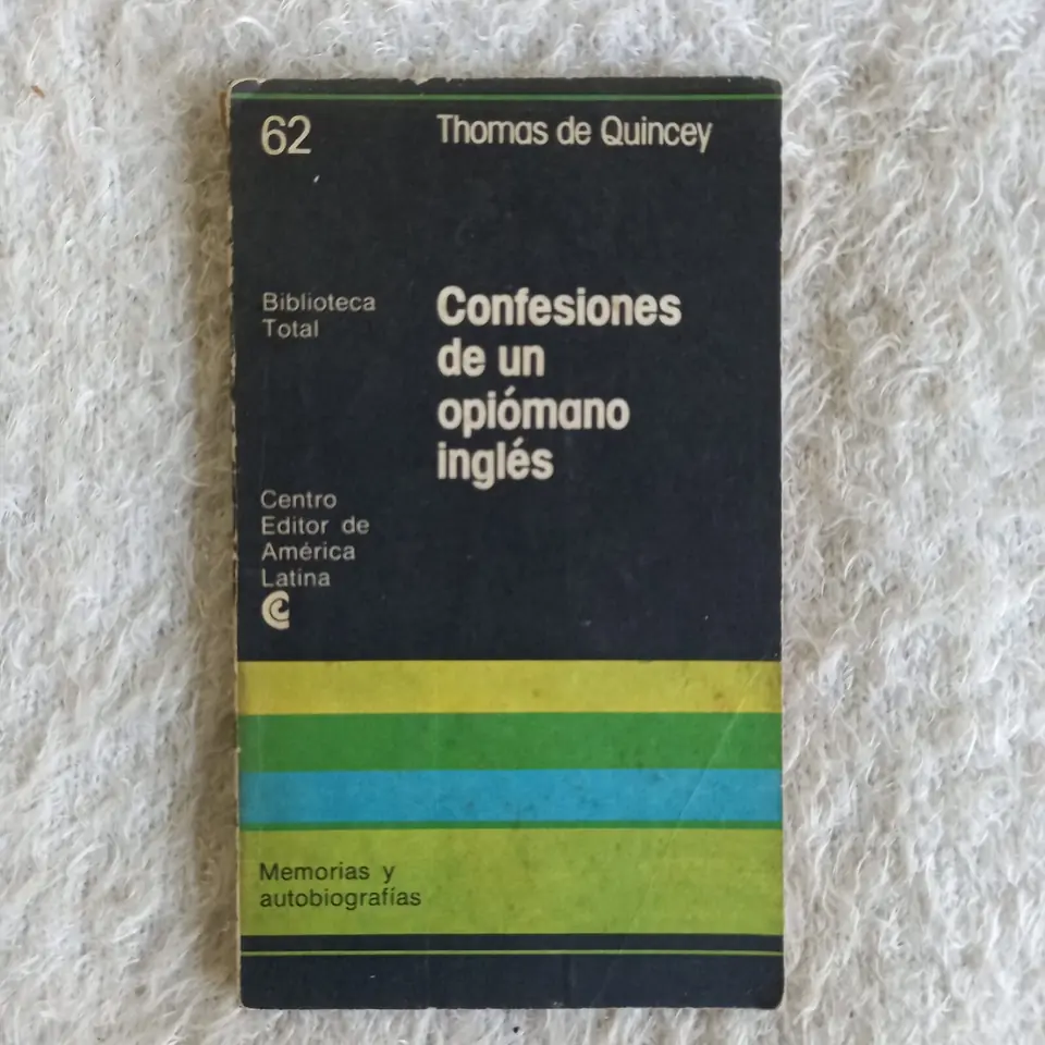 Confesiones de un opiómano inglés. Thomas de Quincey