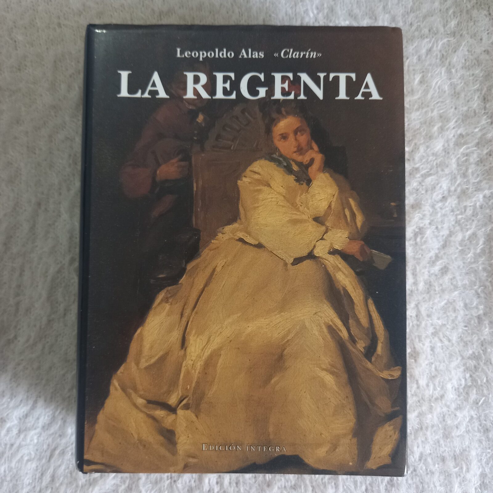 La regenta. Leopoldo Alas "Clarín"